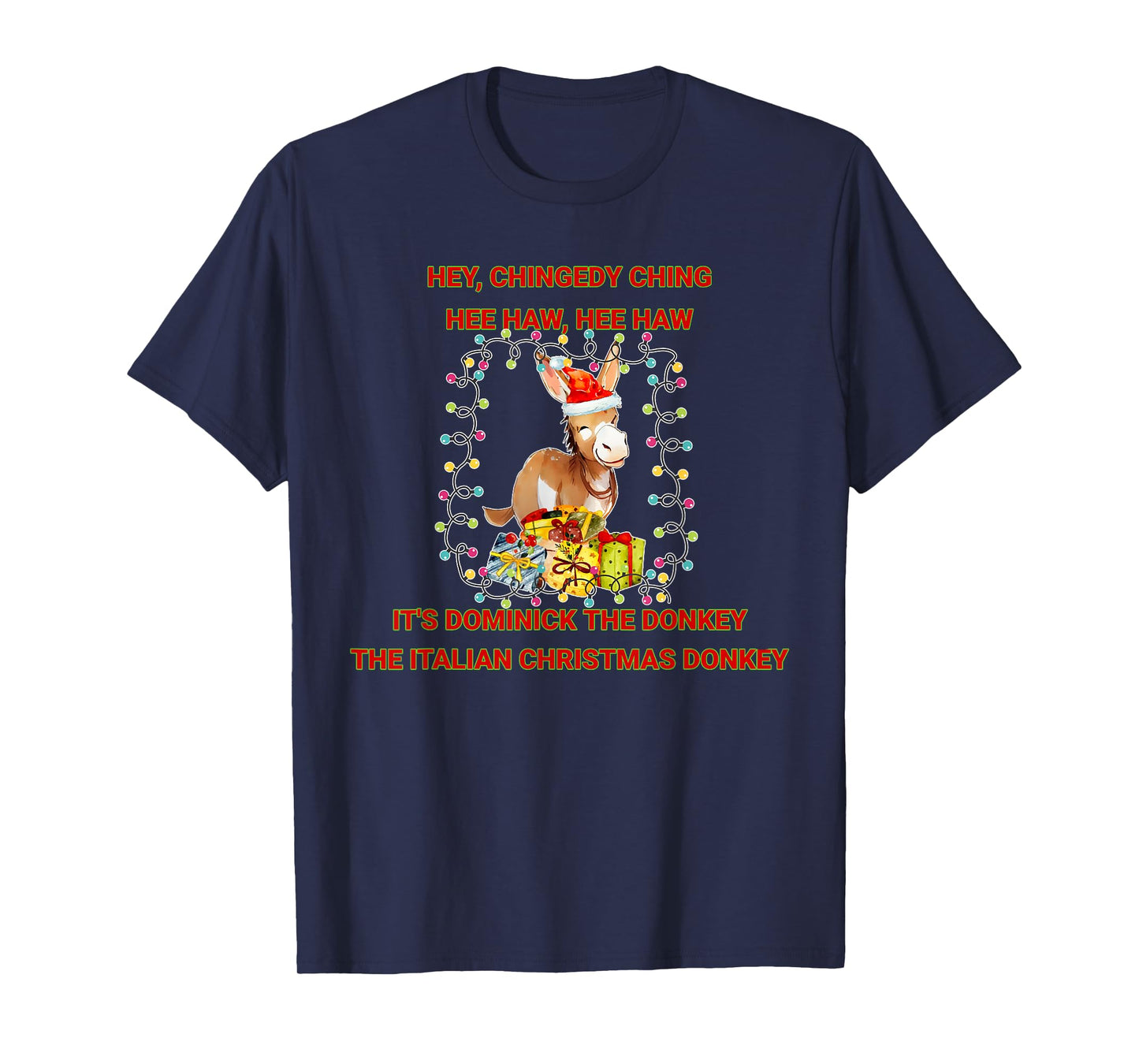 Holiday Italian Christmas Donkey Dominick The Donkey T-Shirt