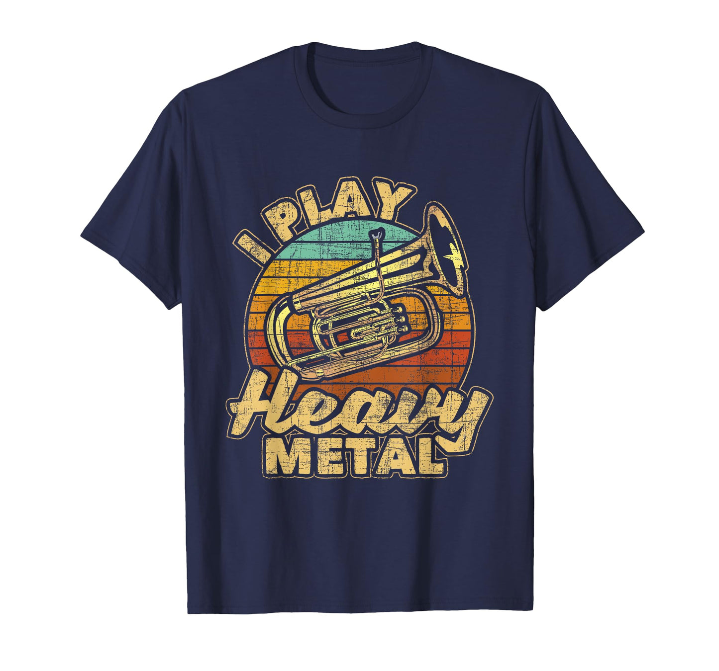 I Play Heavy Metal - Colorful Retro Baritone Marching Band T-Shirt