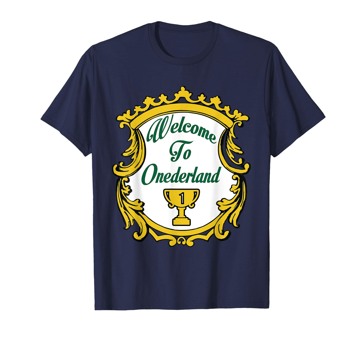 Welcome To Onederland Novelty Weight Loss T-Shirt T-Shirt