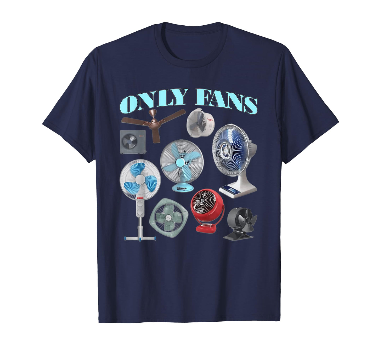 Funny Only Fans Joke Only Art Fans Only Fans Joke T-Shirt