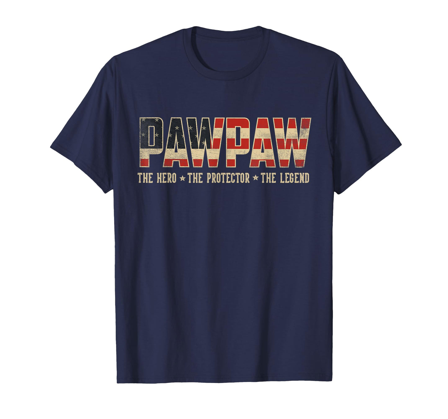 Pawpaw Protector Hero Legend USA Flag Pawpaw Father's Day T-Shirt
