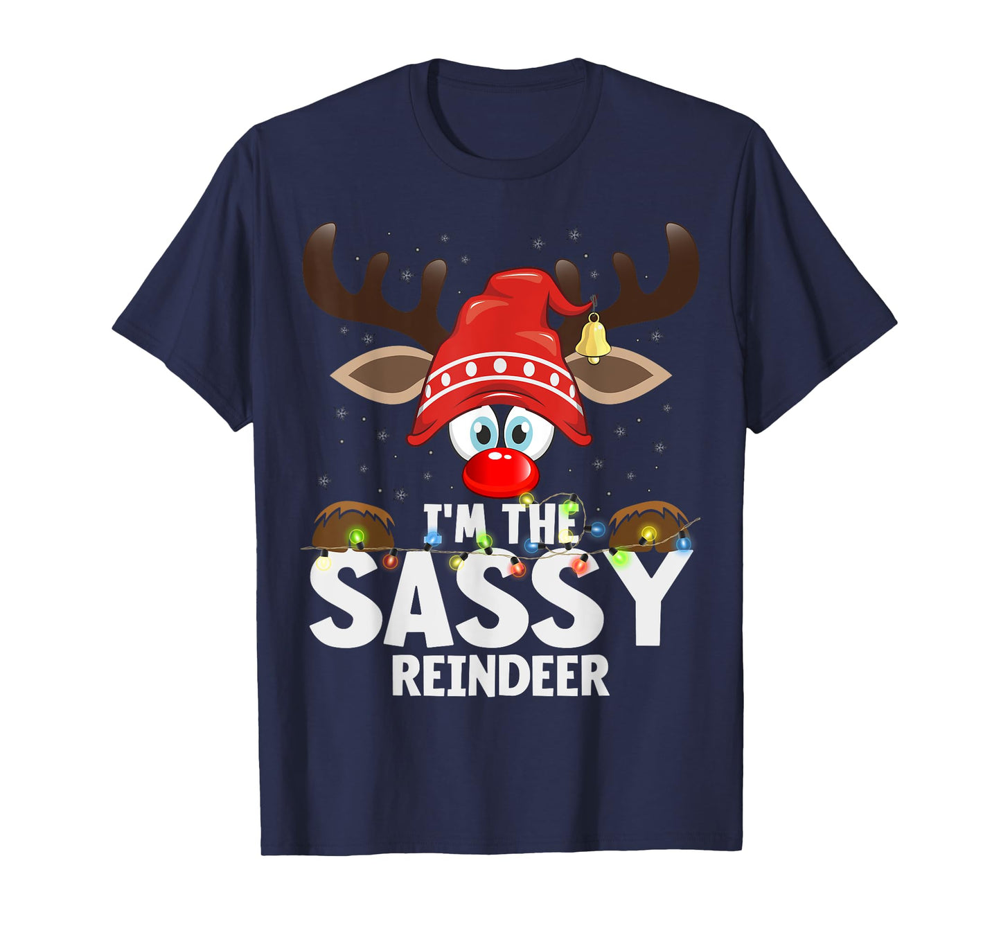 Christmas Matching I'm The Sassy Reindeer T-Shirt