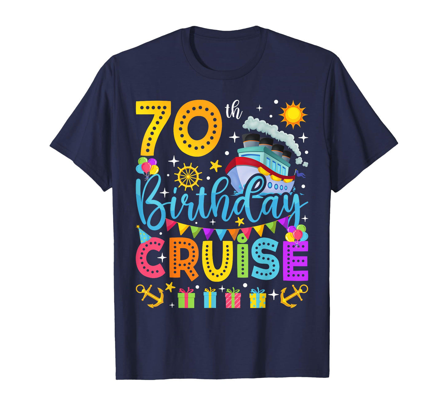 70th Birthday Cruise Cruising Lover 70 Years Old Bday Party T-Shirt