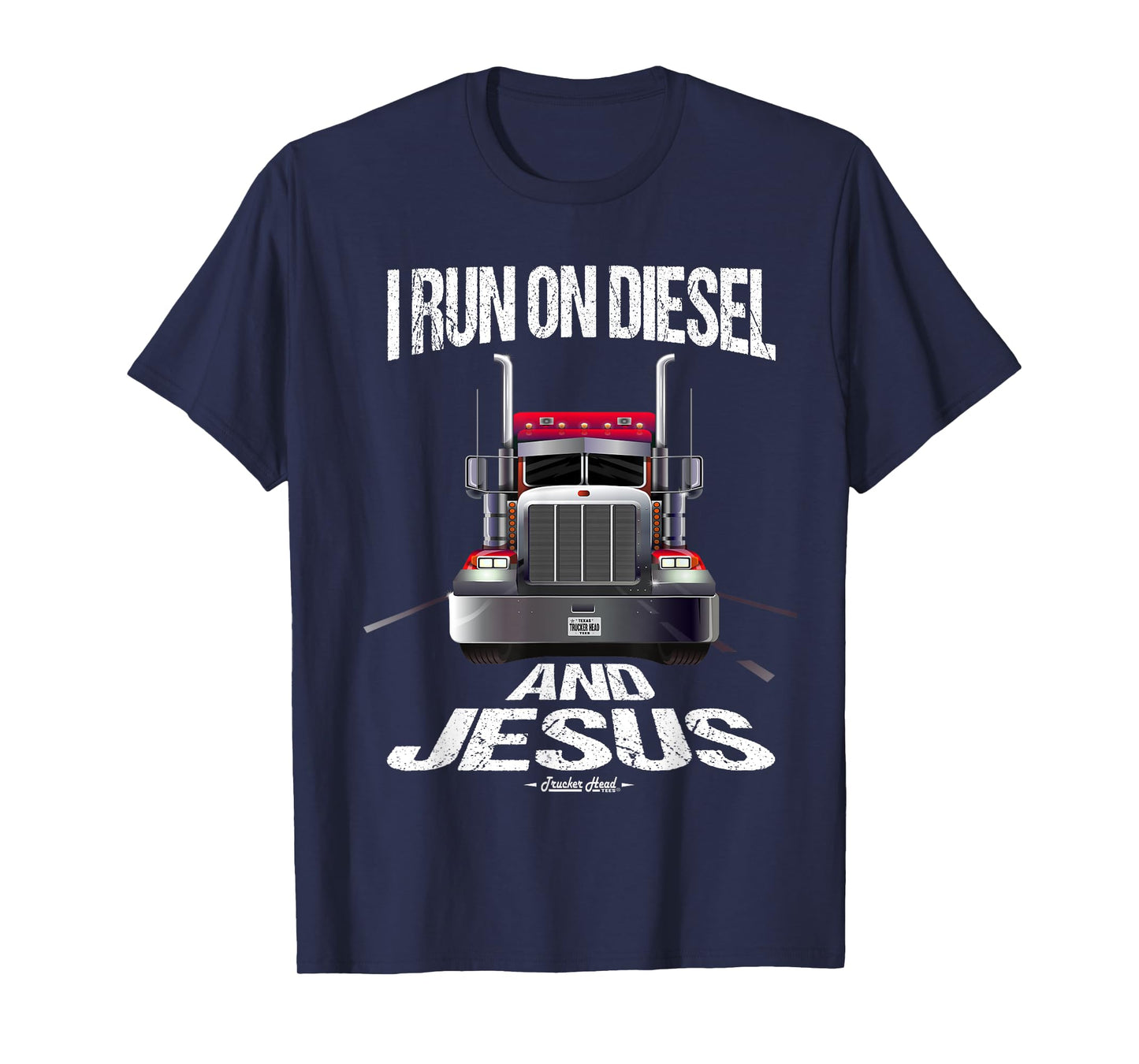 I Run On Diesel And Jesus Christian Trucker Shirts T-Shirt