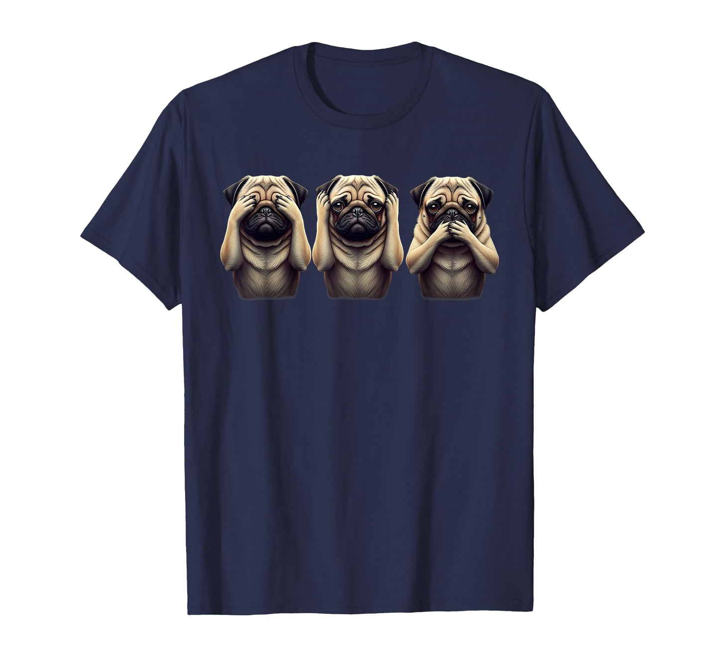 Cute See No Evil Hear No Evil Speak No Evil Three Pug T-Shirt