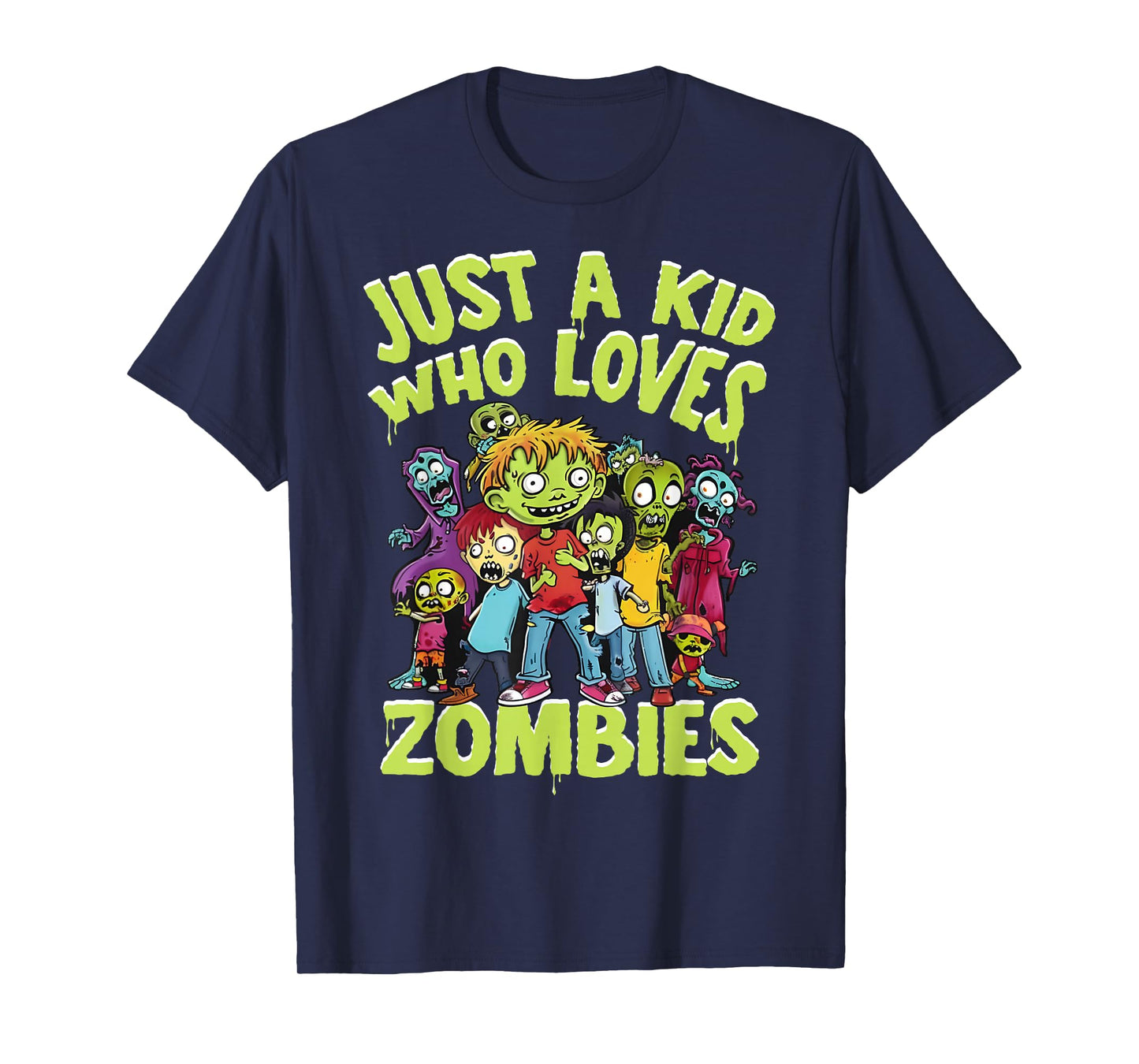 Halloween Zombie Funny Just A Kid Who Loves Zombies Kids T-Shirt