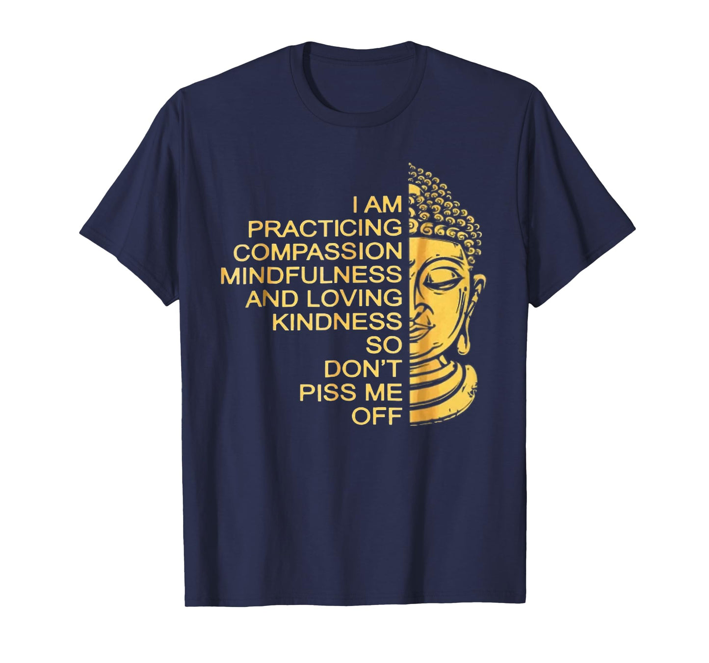 I Am Practicing Compassion Mindfulness And Loving Kindness T-Shirt
