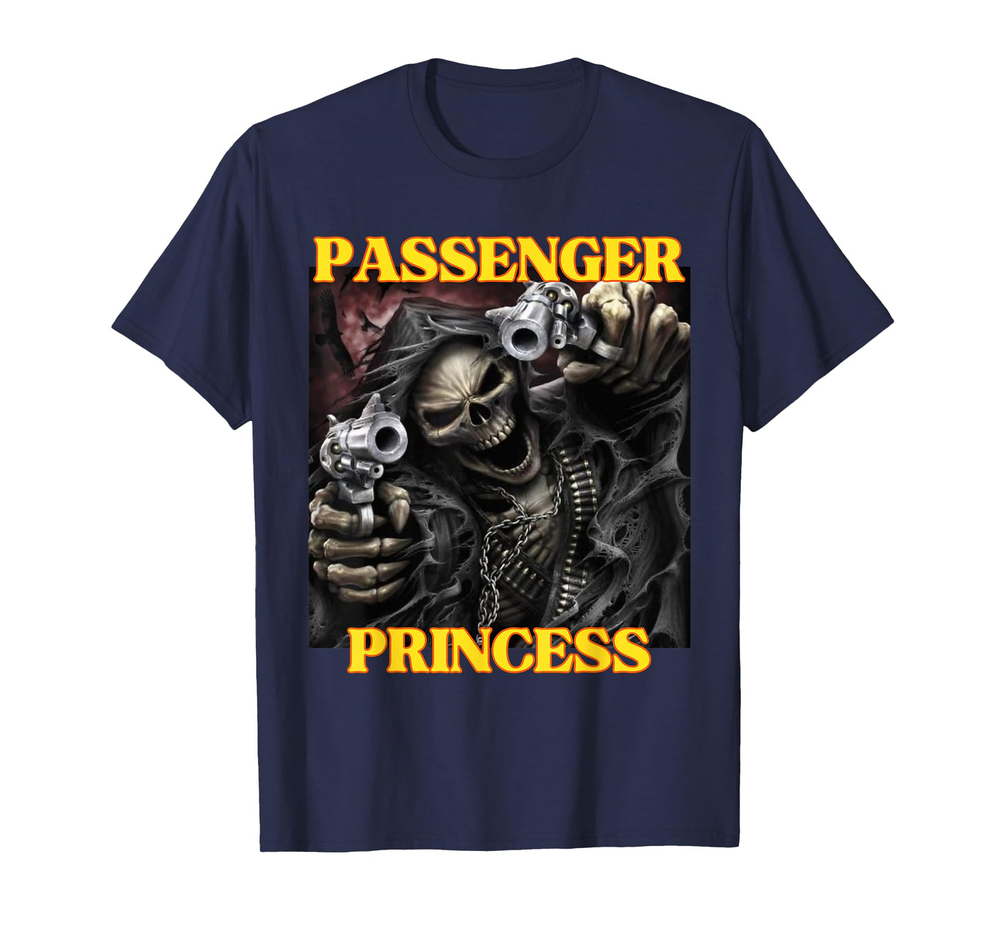 I Heart Passenger Princess Funny Hard Skeleton Meme T-Shirt