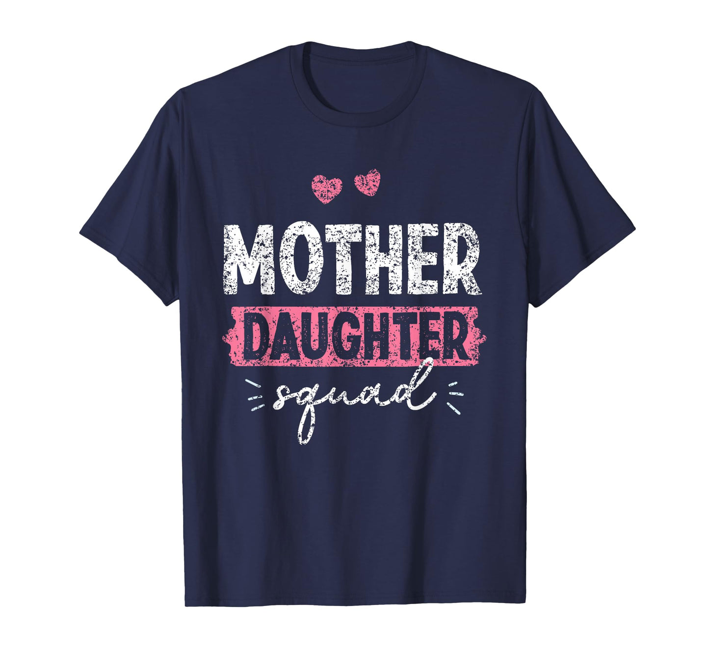 Mother Daughter Squad Matching Mom Mother Daughter Mommy T-Shirt