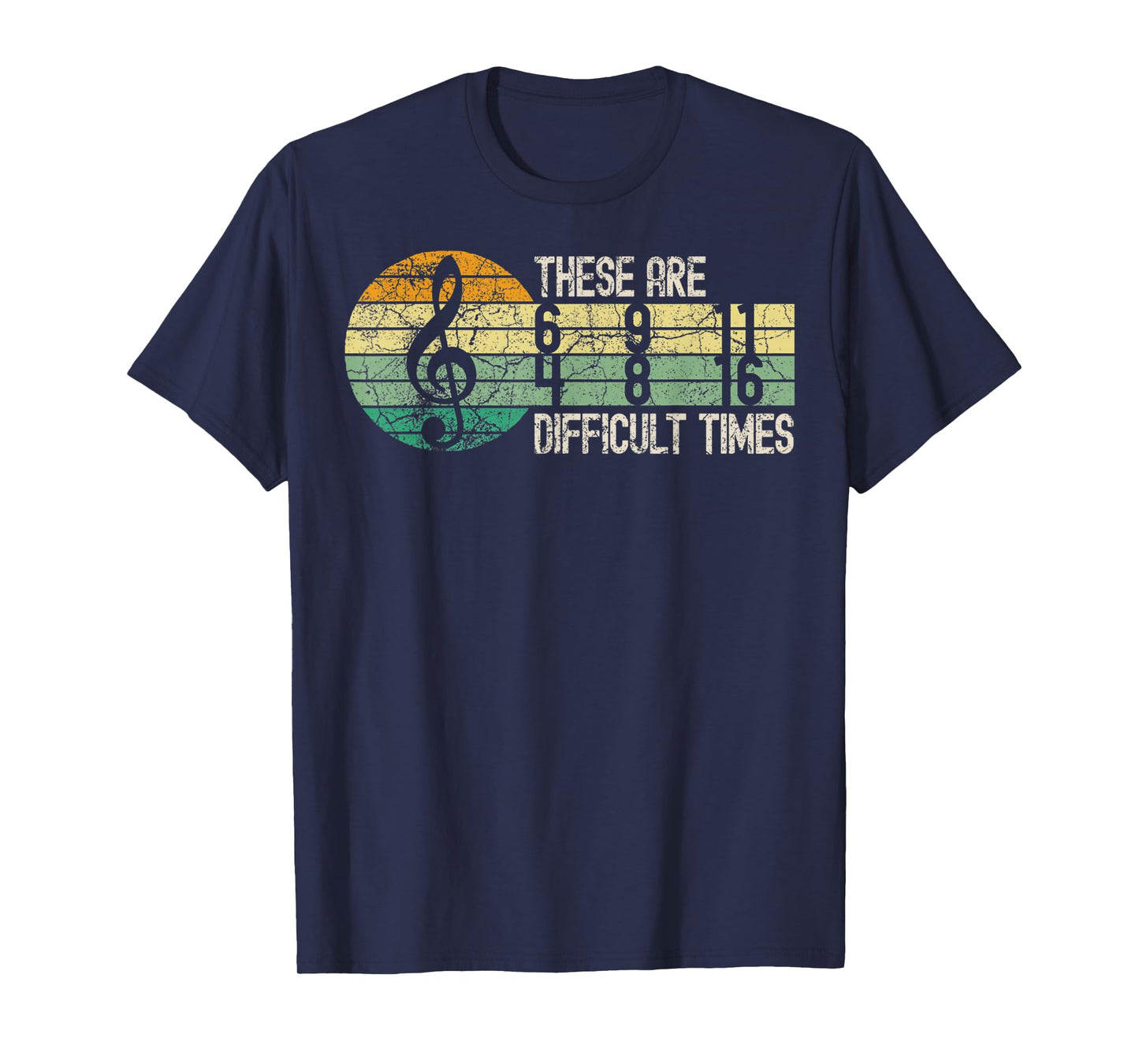 These Are Difficult Times Music Lover Musician Retro T-Shirt