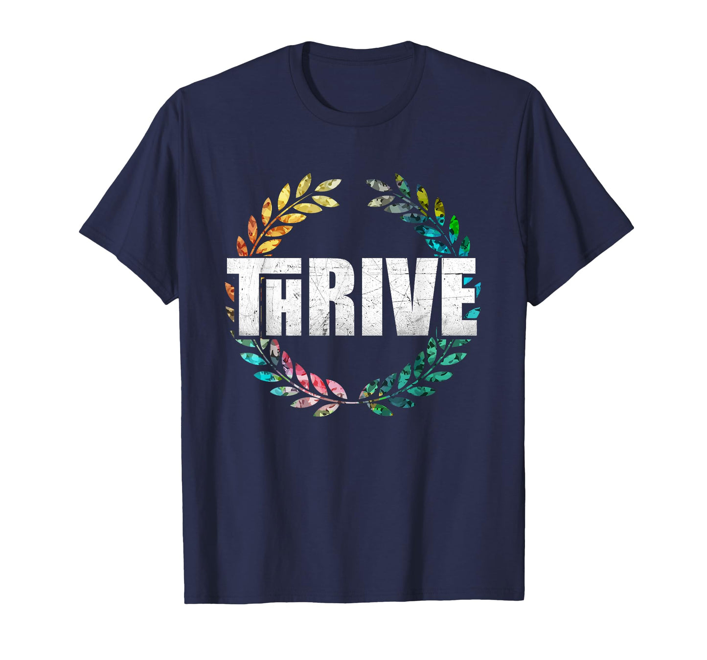Thrive T-Shirt T-Shirt