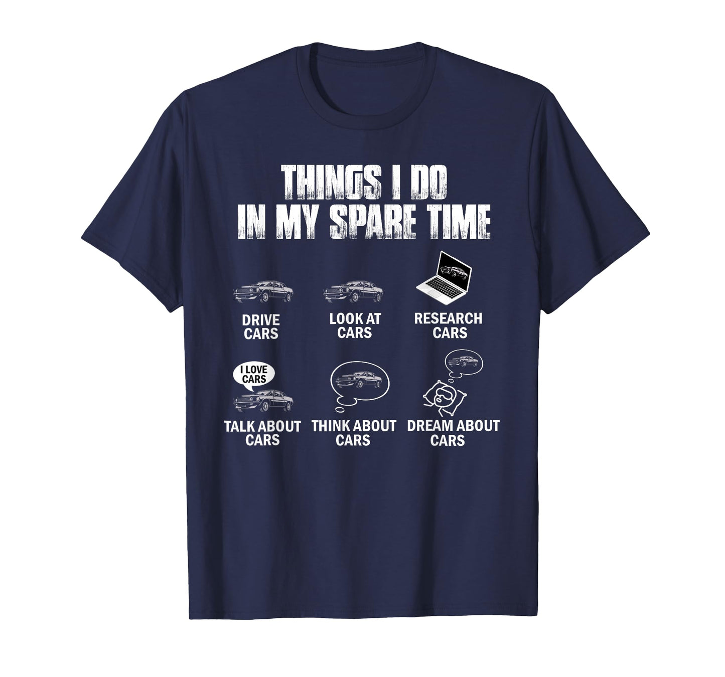 Things I Do In My Spare Time Funny Car Guy Car Enthusiast T-Shirt