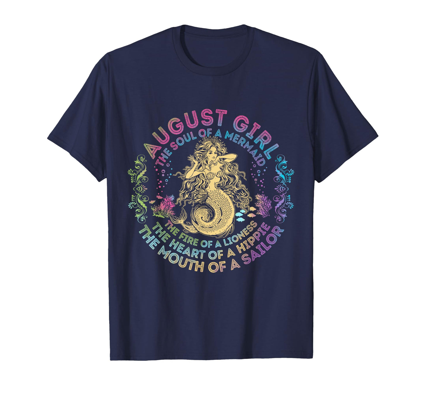 August Girl The Soul Of A Mermaid Birthday Hippie Soul T-Shirt