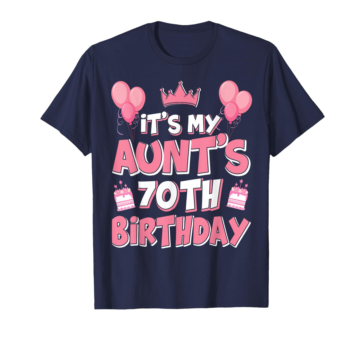 Balloons It's My Aunt's 70th Birthday 1955 70 Years Old T-Shirt