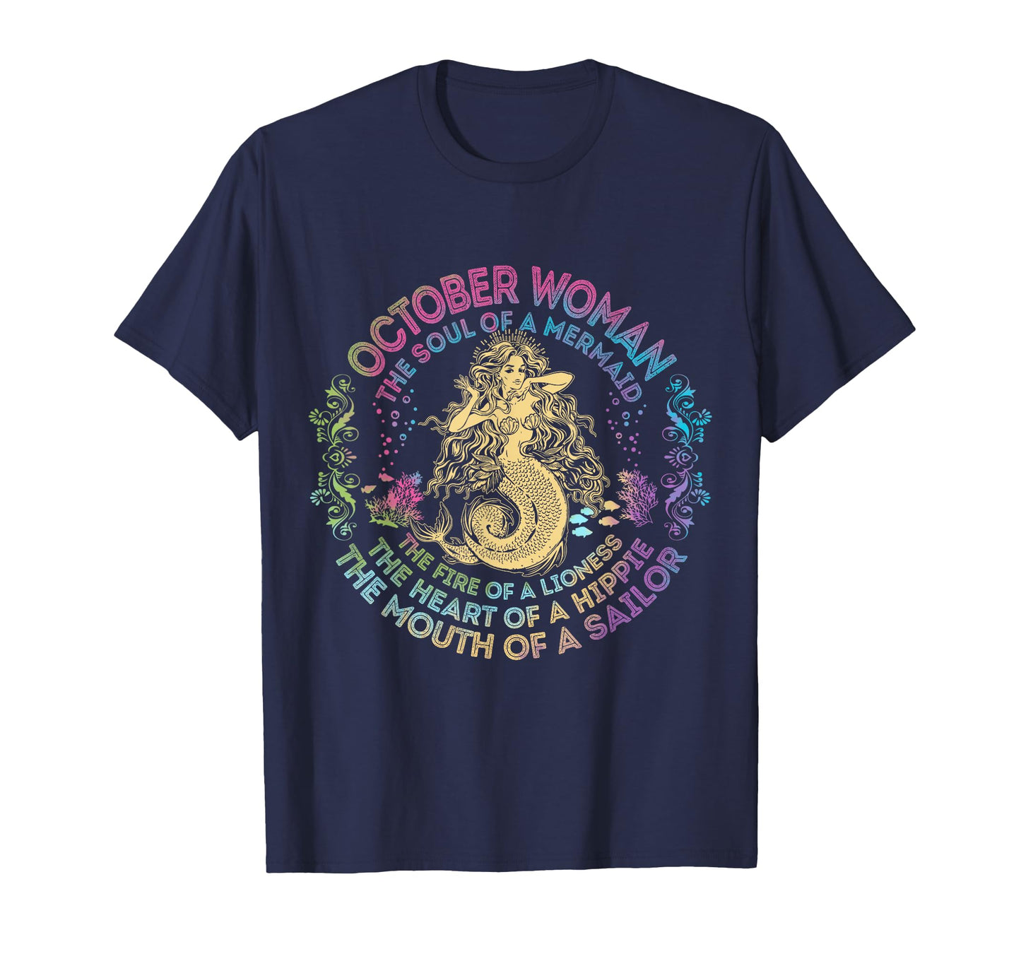 October Woman The Soul Of A Mermaid Birthday Hippie Soul T-Shirt