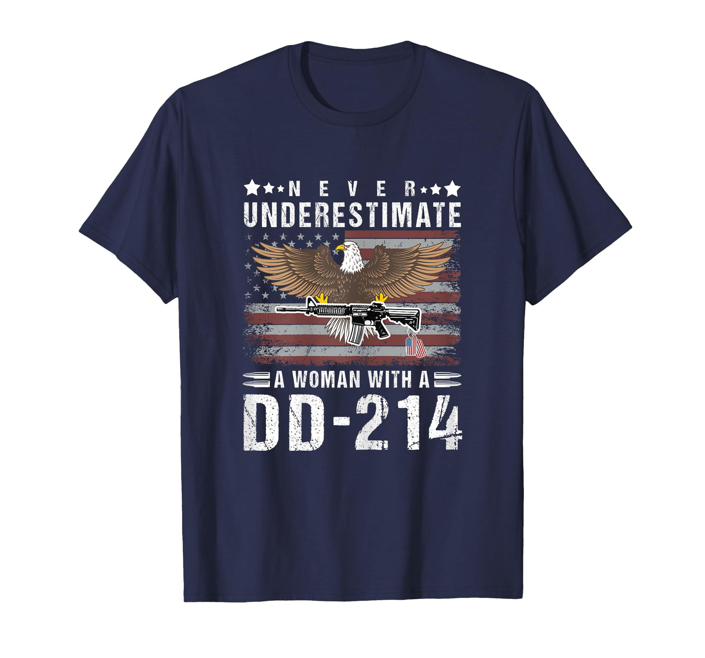 Never Underestimate A Woman With A DD-214 Veteran USA Flag T-Shirt