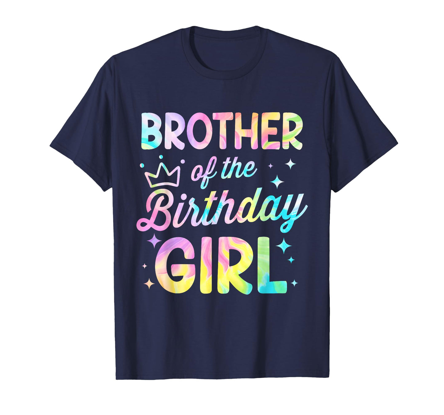 Brother Of The Birthday Girl Tie Dye Girl Bday Party T-Shirt