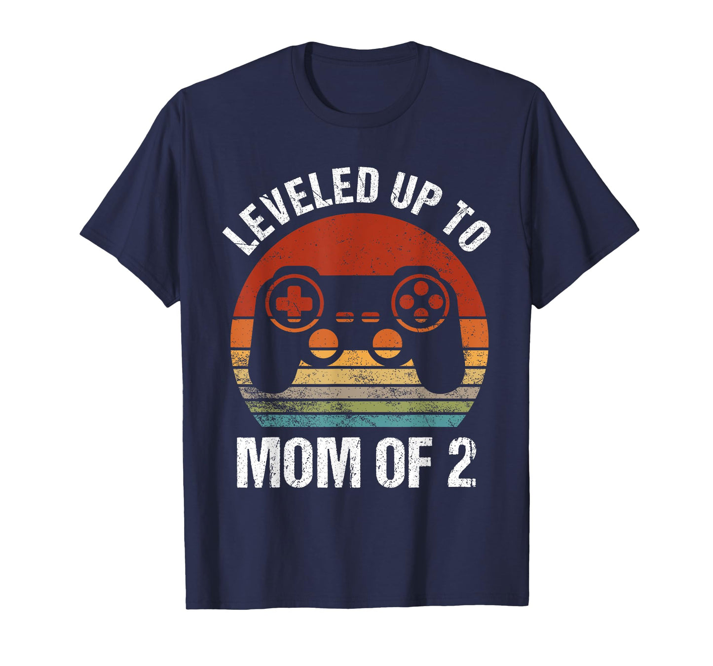 Leveled Up To Mom of 2 Gamer Mom Mothers Day Mommy Again T-Shirt