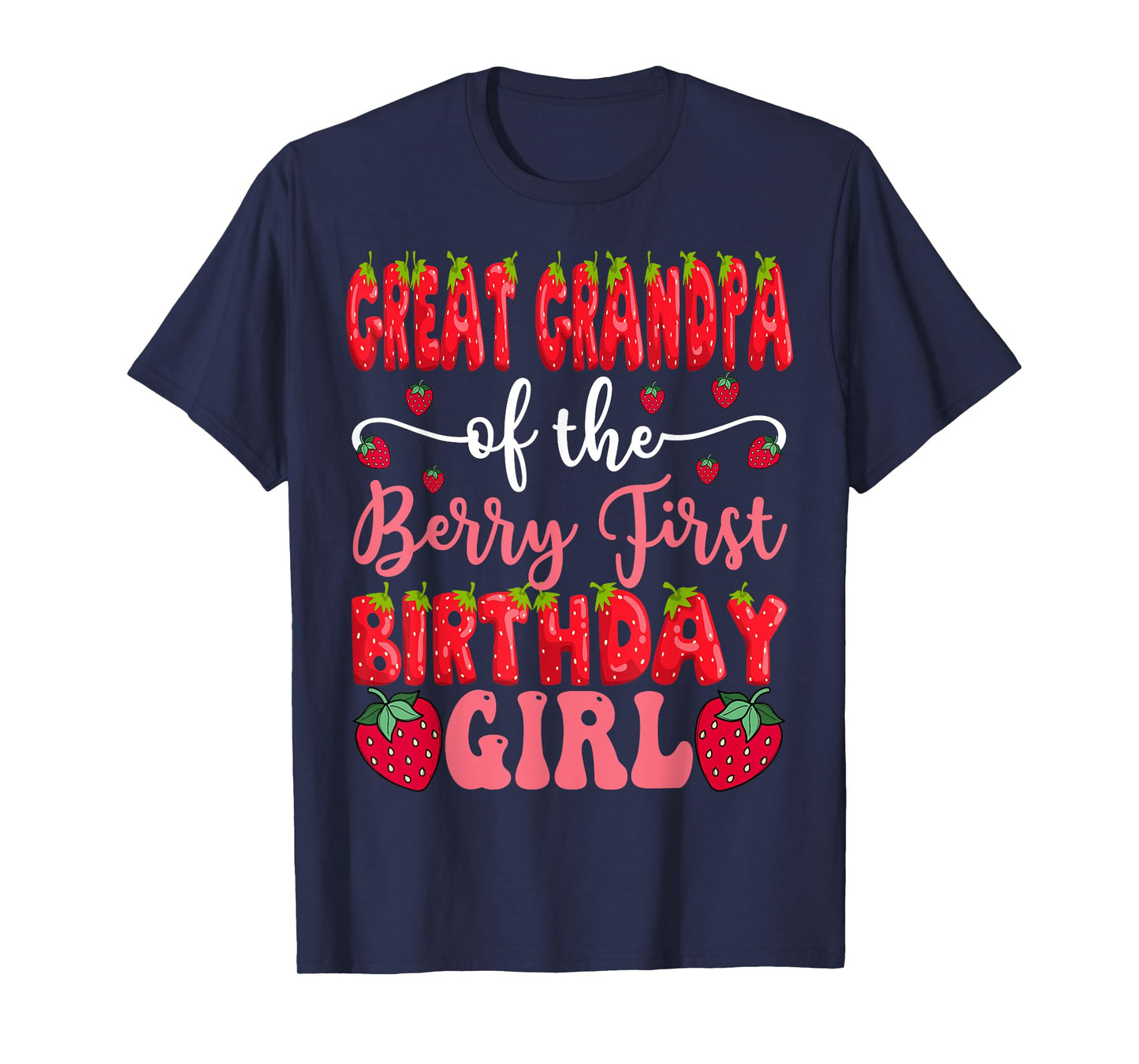 Great Grandpa Of The Berry First Birthday Girl Strawberry T-Shirt