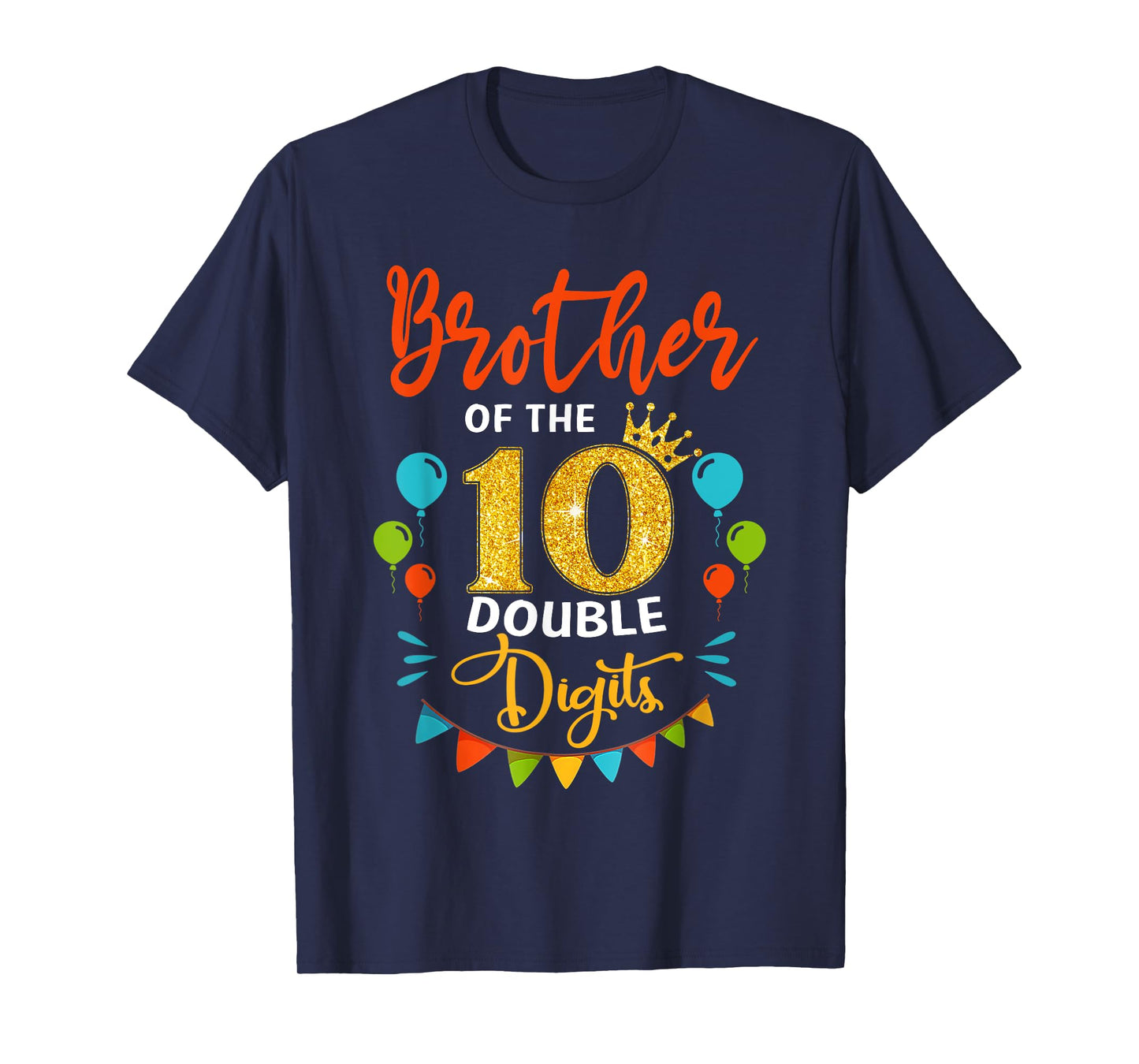 Proud Brother Of The Double Digit 10th Birthday Girl Boy T-Shirt
