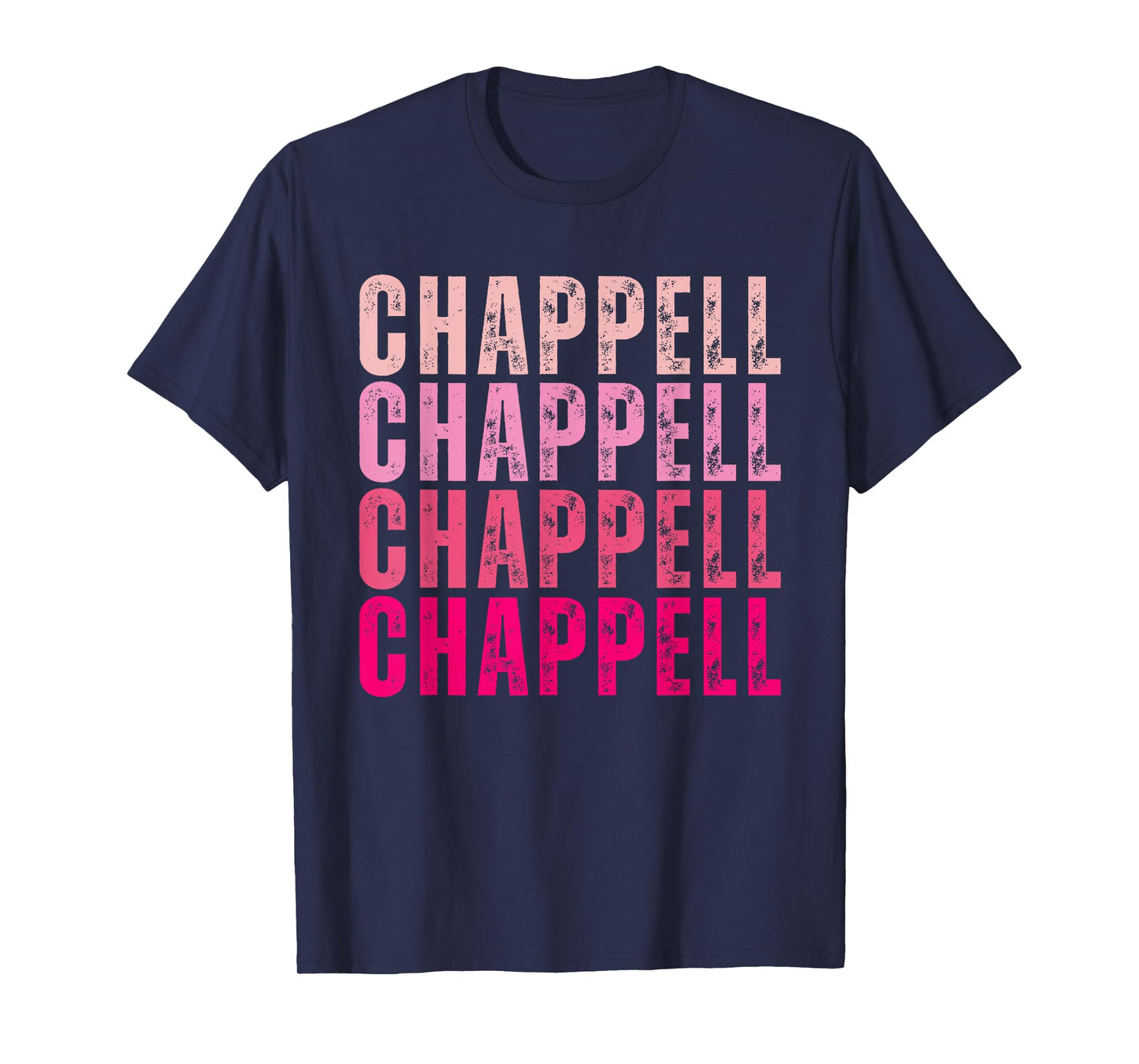 Chappell Personalized Name I Love Chappell Vintage T-Shirt