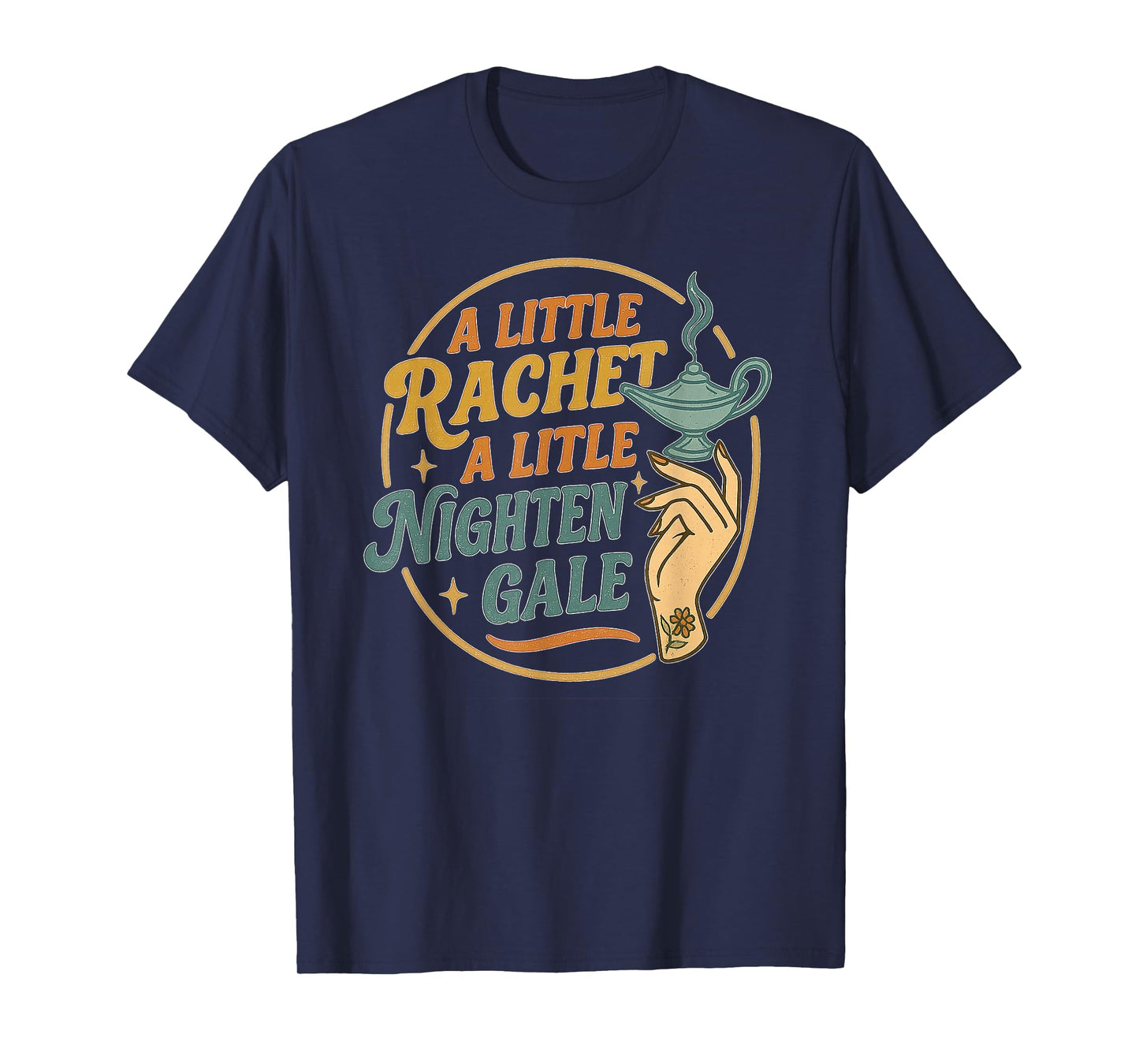 A Little Ratchet A Little Nightengale, Funny RN Nurse T-Shirt
