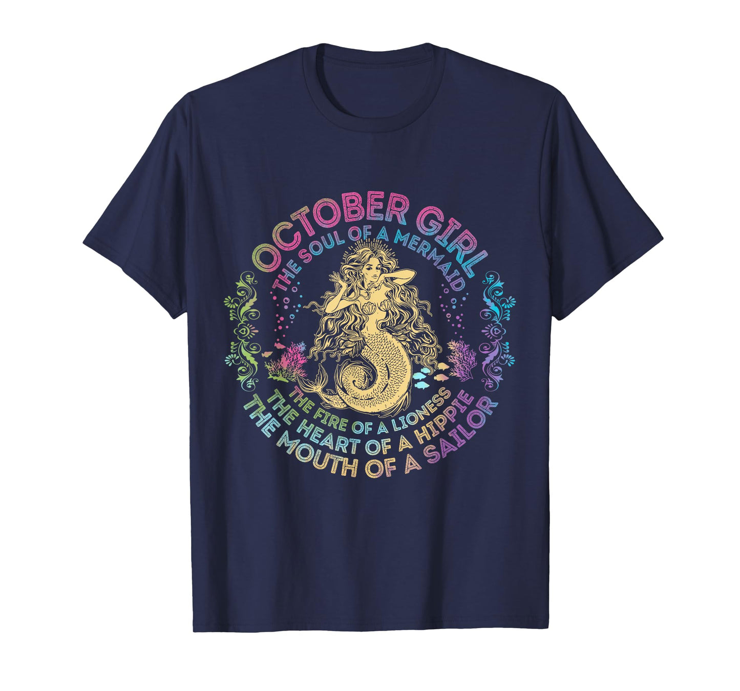 October Girl The Soul Of A Mermaid Birthday Hippie Soul T-Shirt