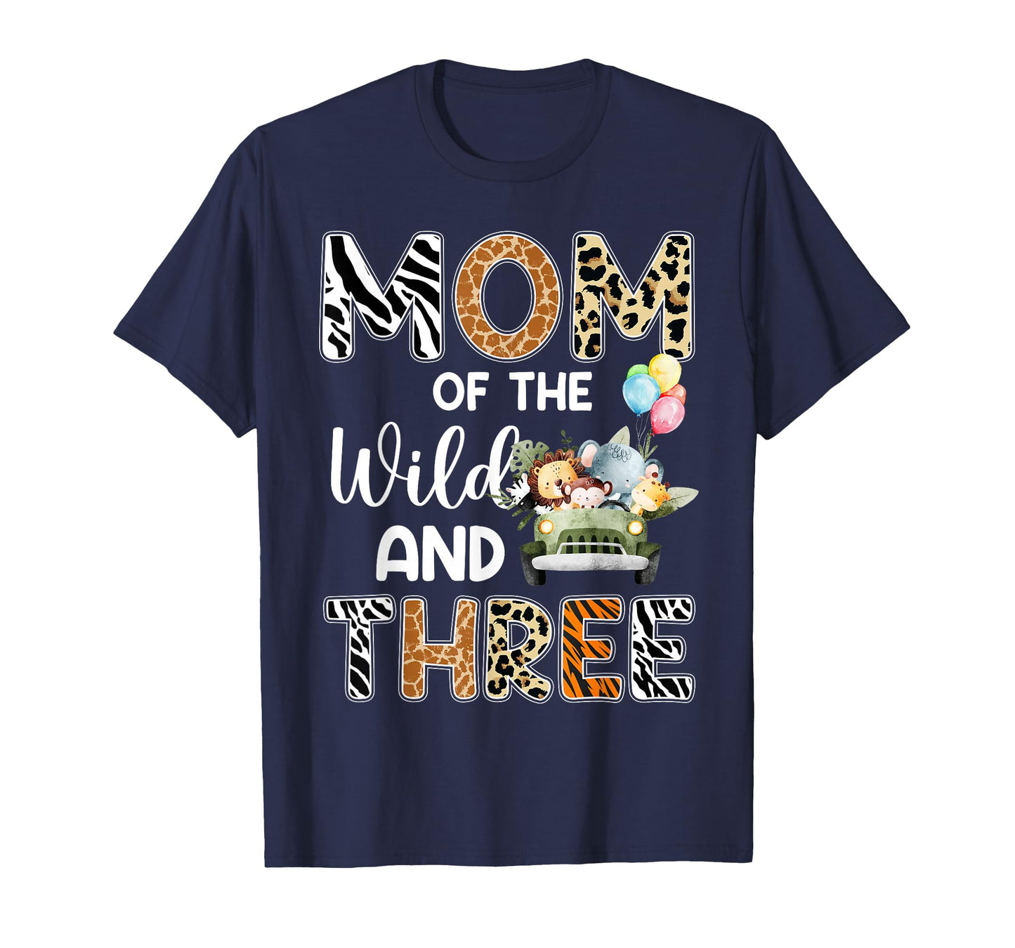 Mom Of The Wild and Three 3 Birthday Zoo Theme Safari Jungle T-Shirt
