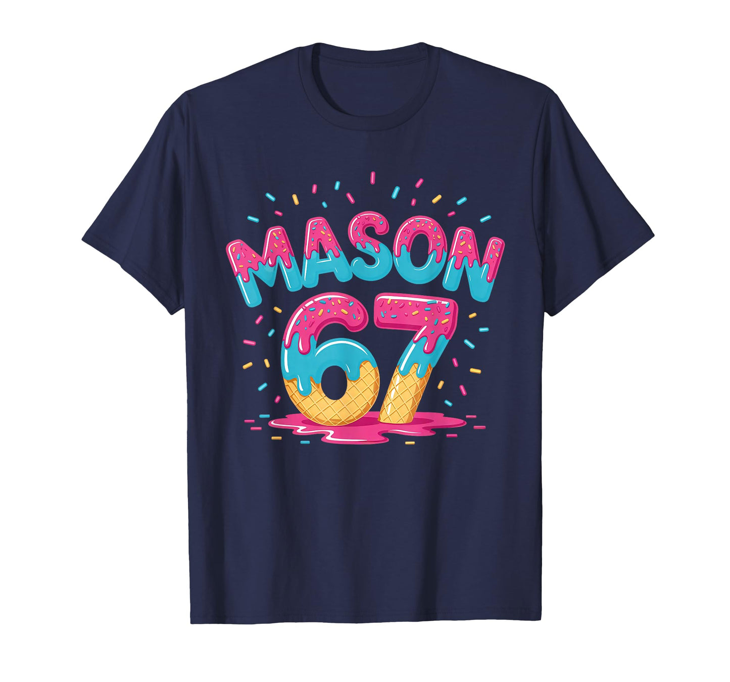 Six Seven Ice Cream Drip Sport 67 Fun Mason Meme Slang T-Shirt