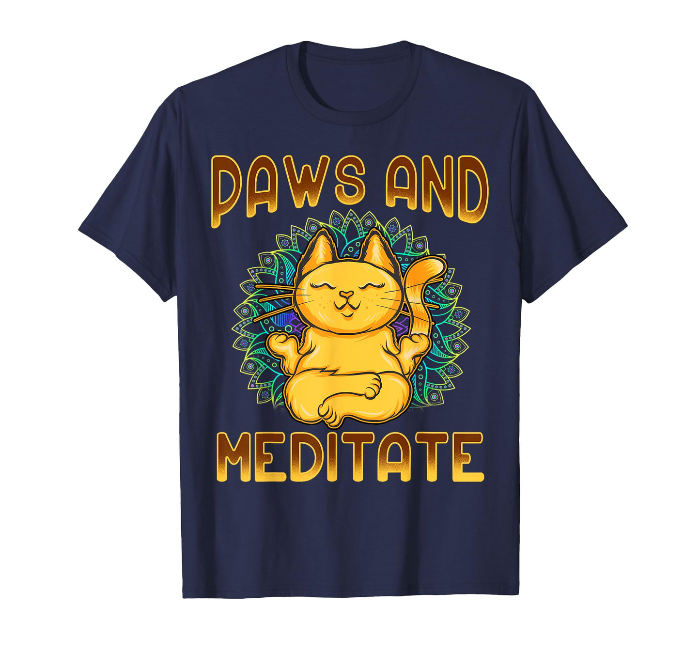 Yoga Paws And Meditate Funny Cat Lover Yogi Namaste Kitten Men Women Kids T-Shirt