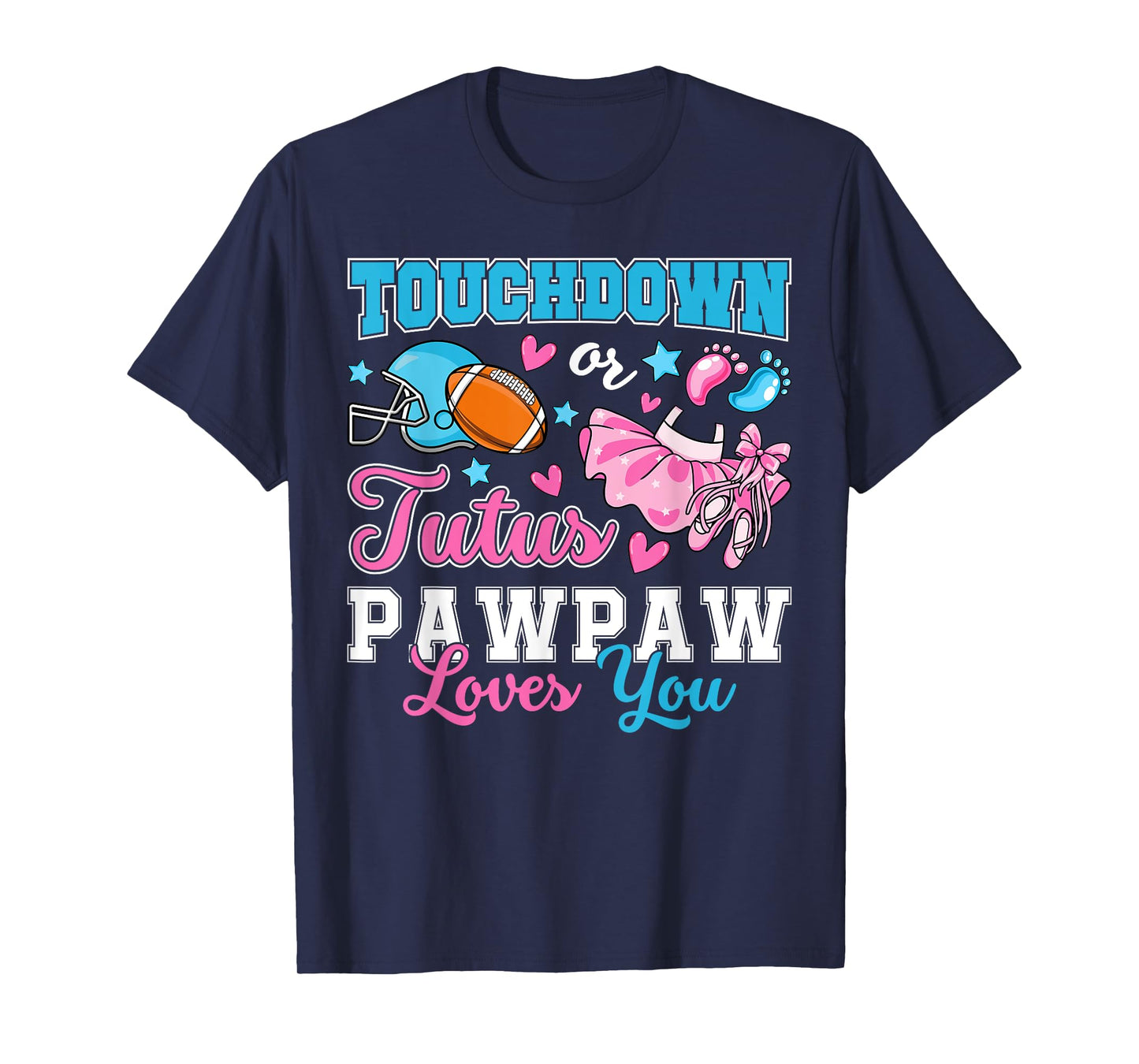 Touchdown or Tutus Pawpaw Loves You Cute Gender Reveal Baby T-Shirt
