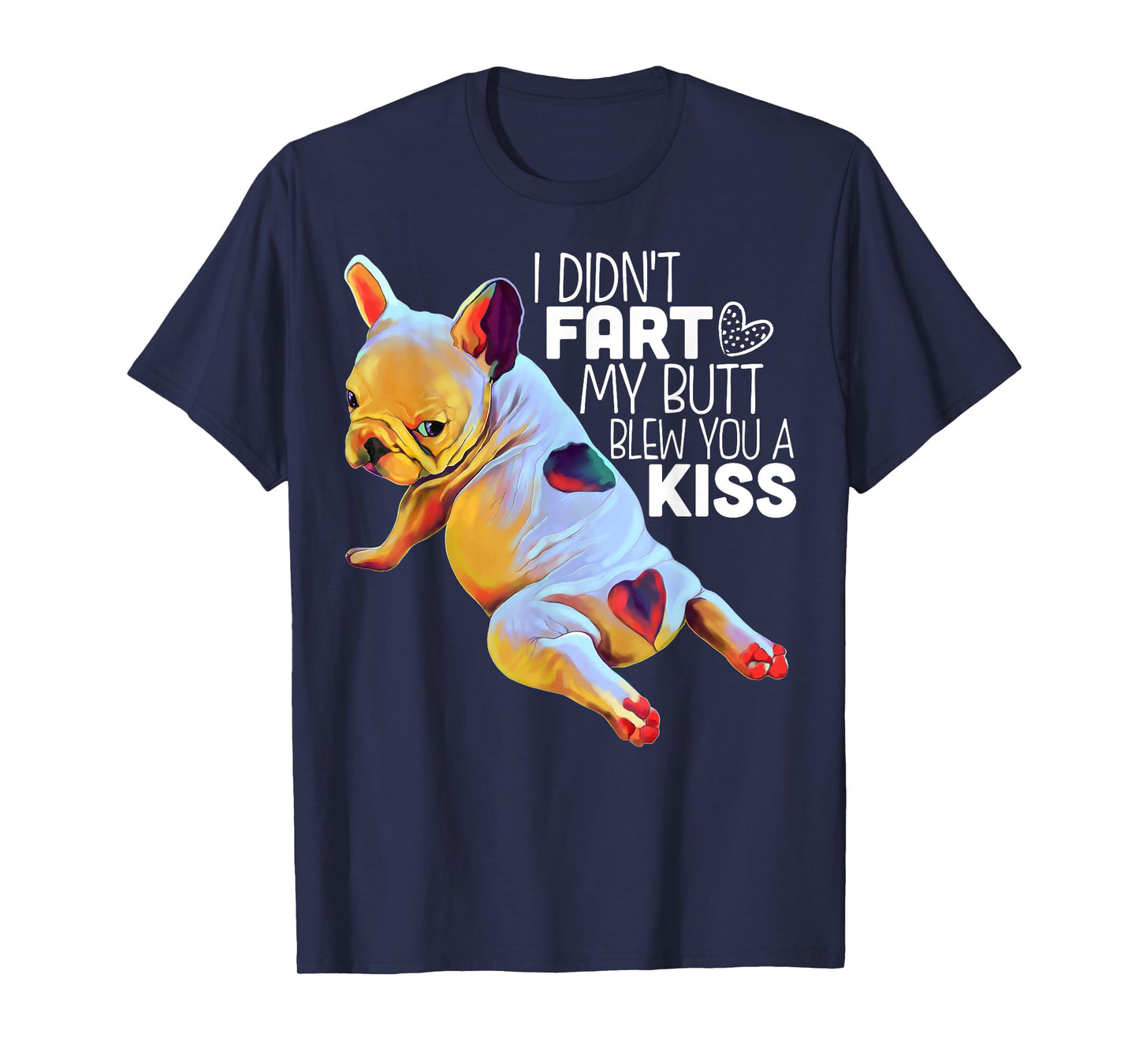 French bulldog - Funny T-Shirt