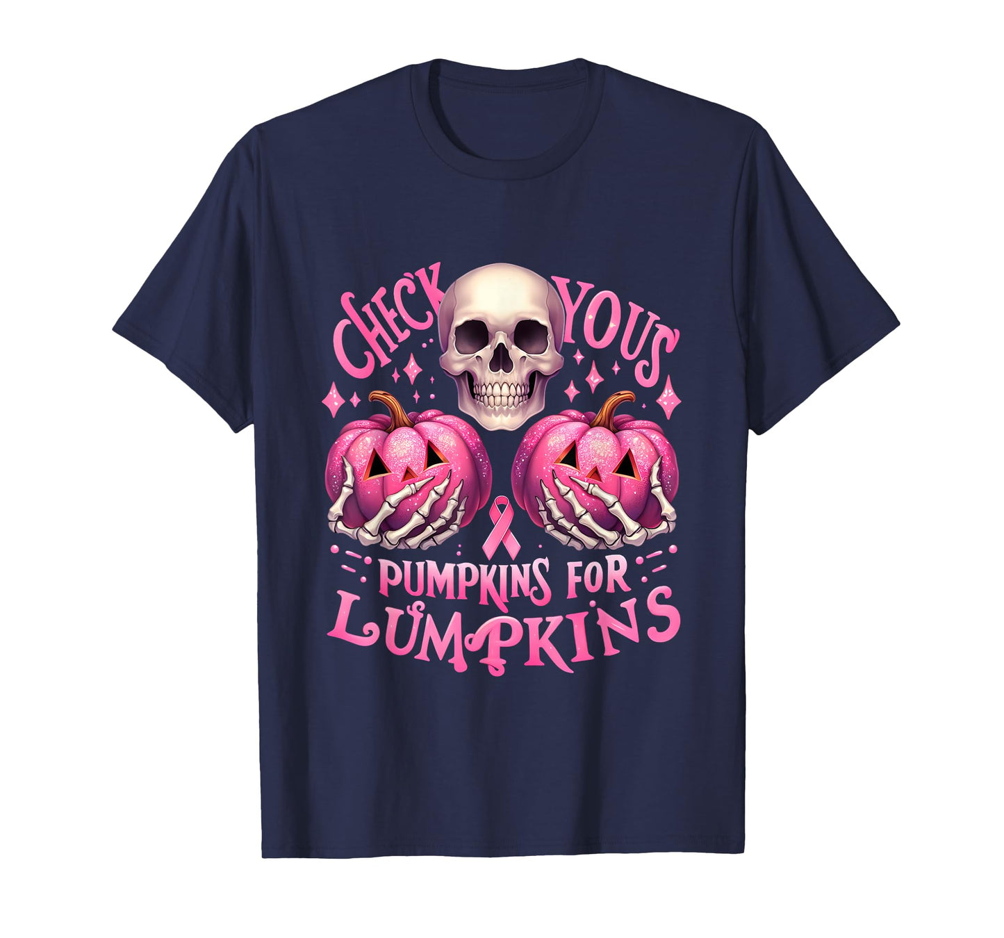 Check Your Pumpkins For Lumpkins Halloween Breast Cancer T-Shirt