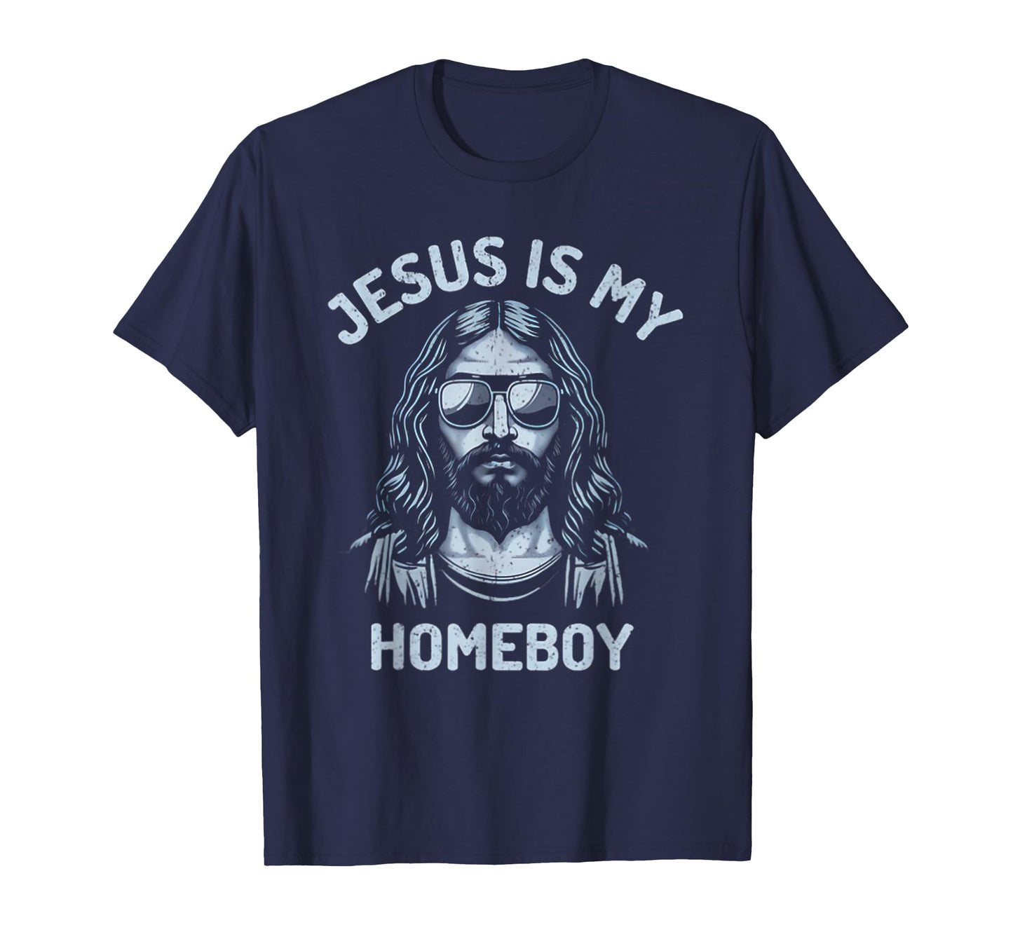 Jesus Is My Homeboy Funny Christian T-Shirt