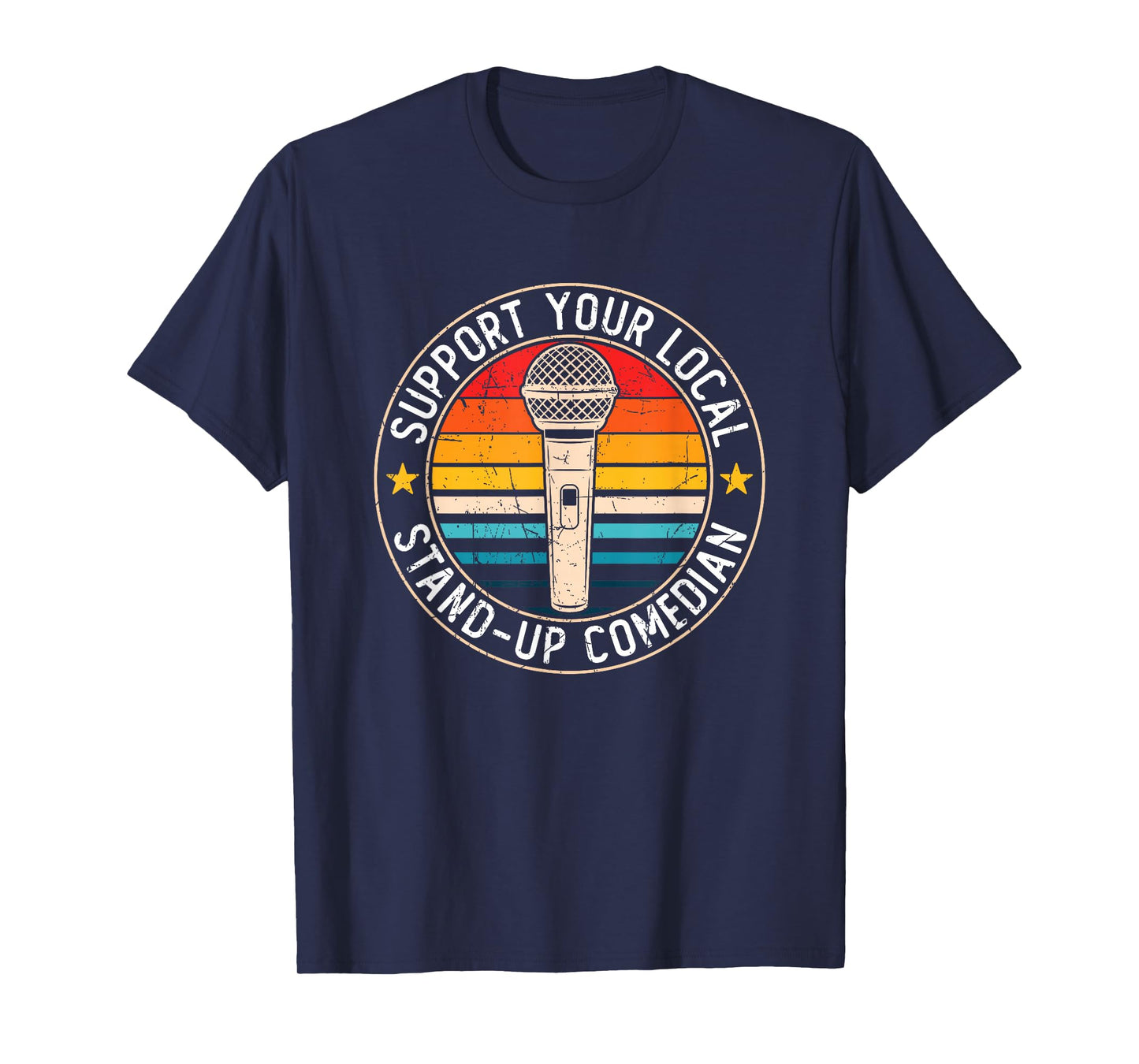 Stand Up Comedian Humor Open Mic Funny Stand Up Comedy T-Shirt