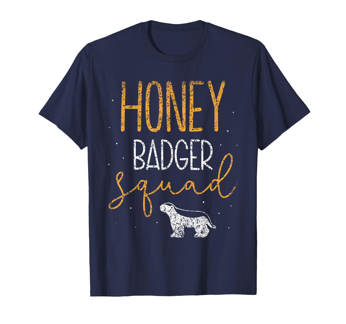 Honey Badger Squad Cute Animal Lover Honey Badger T-Shirt