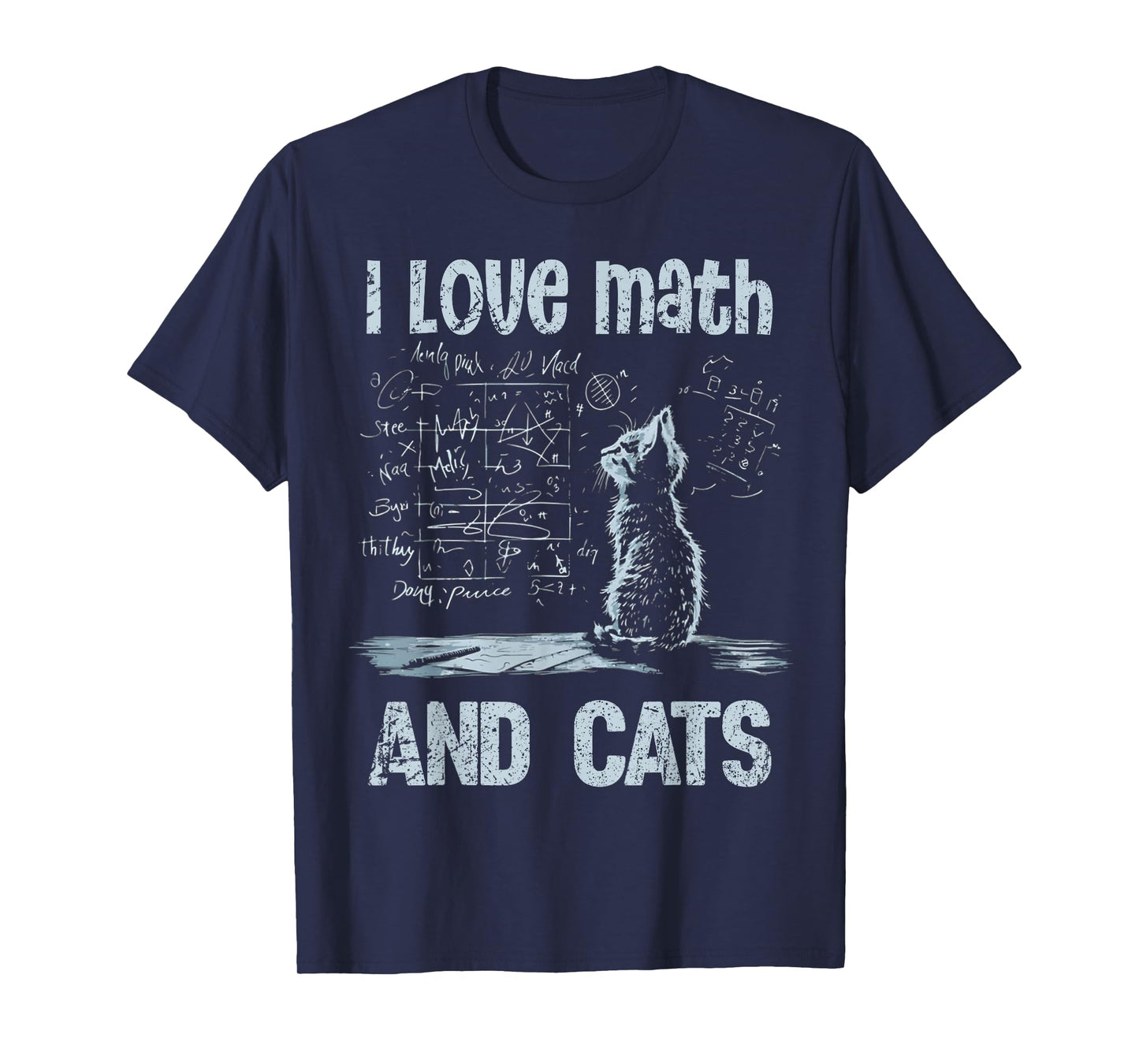 I Love Math And Cats Funny Cat Lover Science Teacher Student Men Women Kids T-Shirt