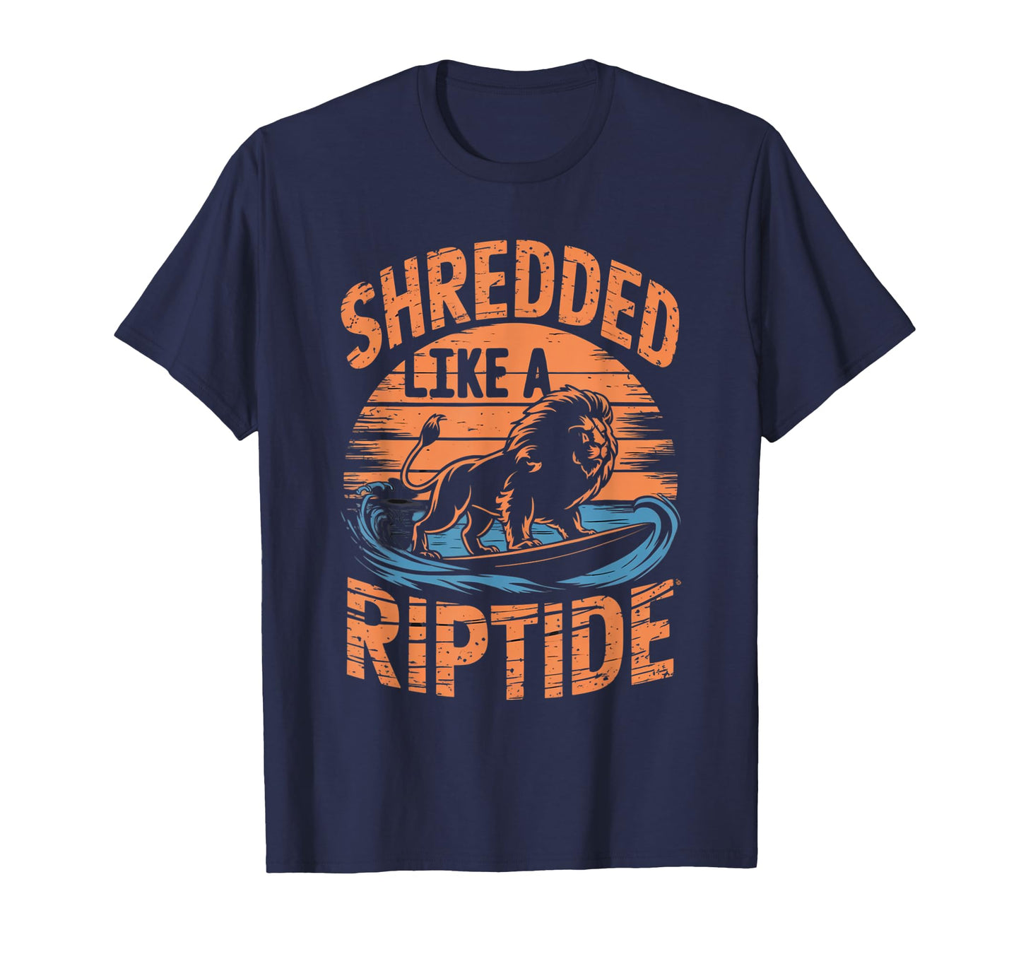 Retro Gym Bro SHREDDED LIKE A RIPTIDE Beach Sea Surfer Lion T-Shirt