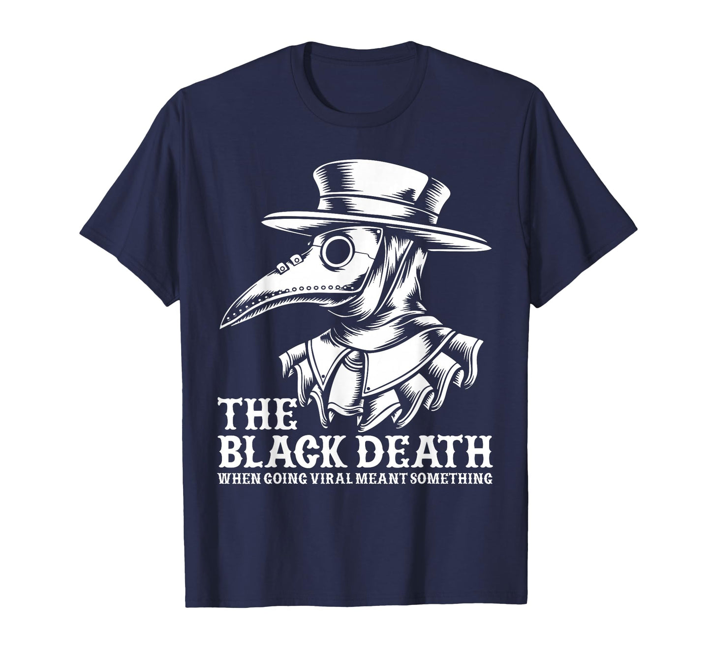 The Black Death When Going Viral Meant Something Vintage T-Shirt