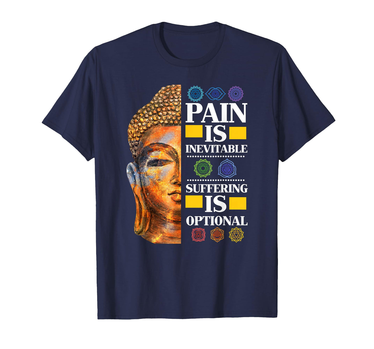 Pain Is Inevitable Suffering Is Optional - T-Shirt T-Shirt