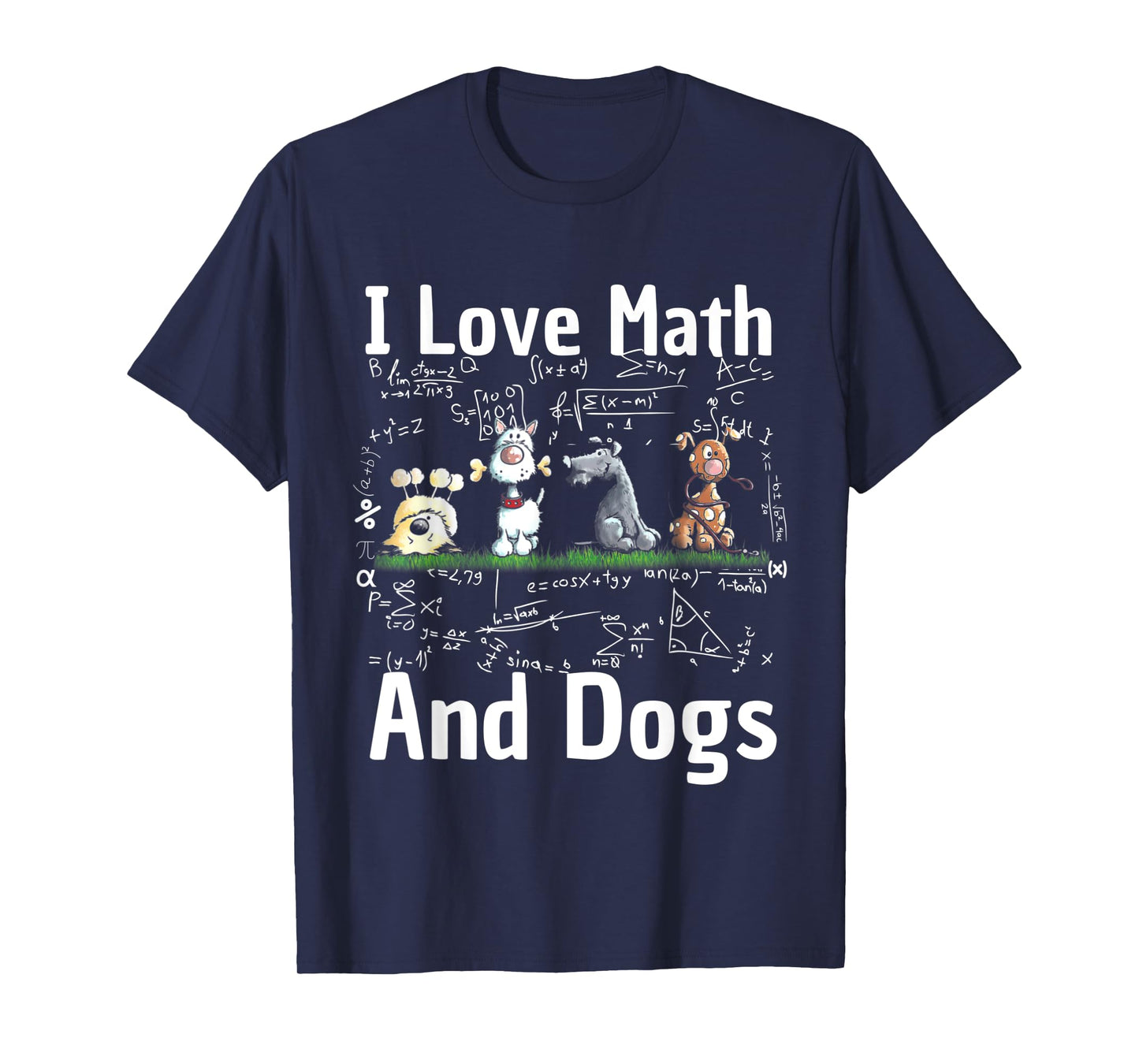 I love Maths and dogs Puppy Dog Lover Teacher Student Men Women Kids T-Shirt