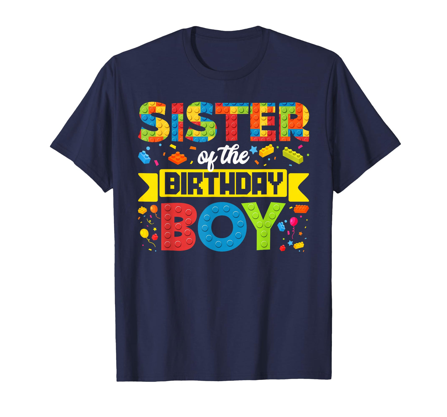 Sister Of The Birthday Boy Master Builder Building Blocks T-Shirt
