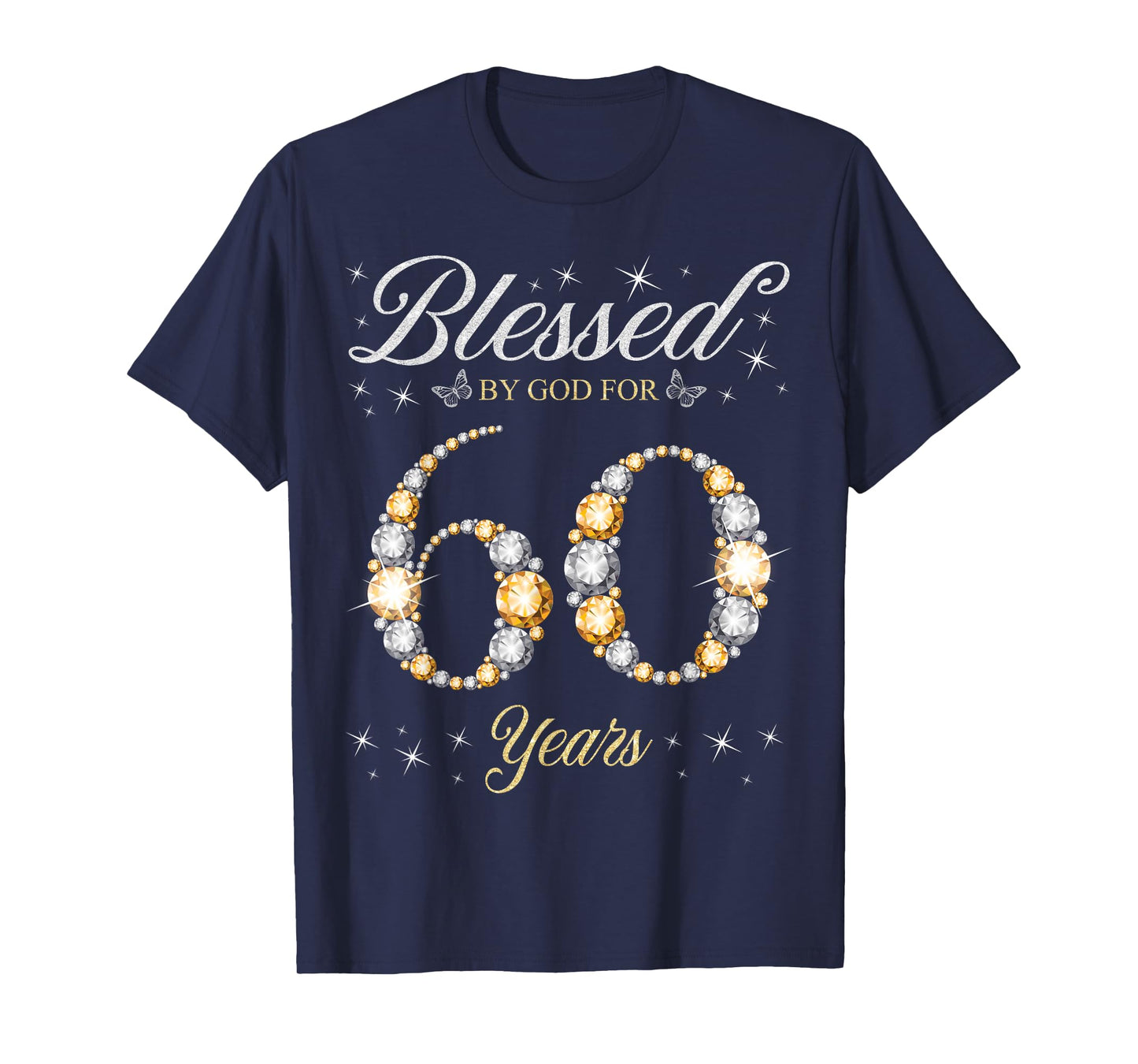 Blessed By God For 60 Years Old 60th Birthday Party T-Shirt