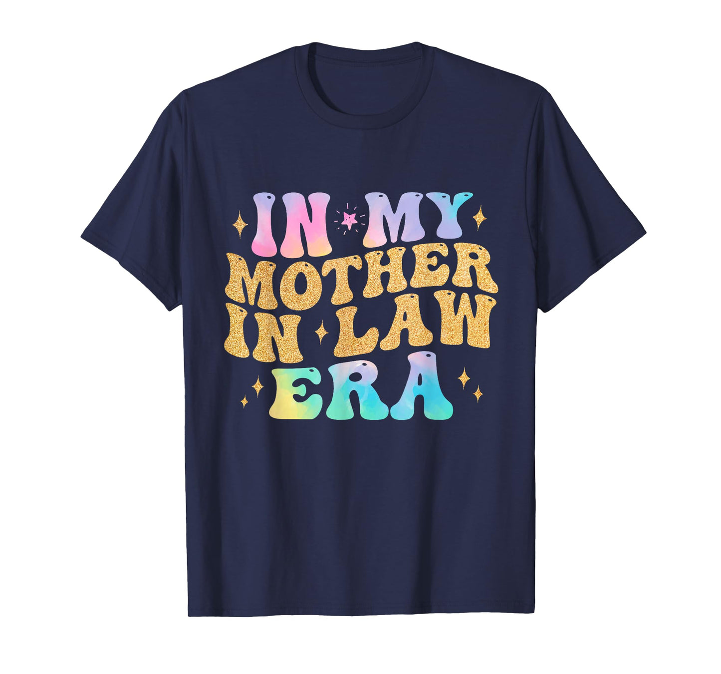 In My Mother in law Era Wedding day from Son Daughter in Law T-Shirt