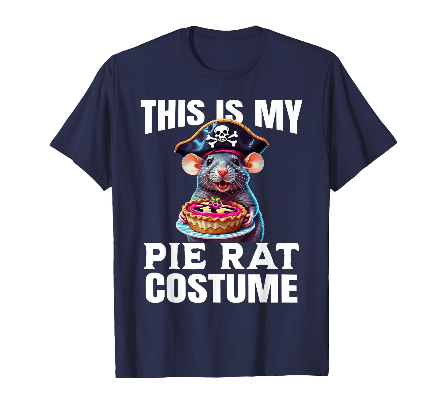 This is My Pie Rat Costume - Funny Pirate Costume T-Shirt