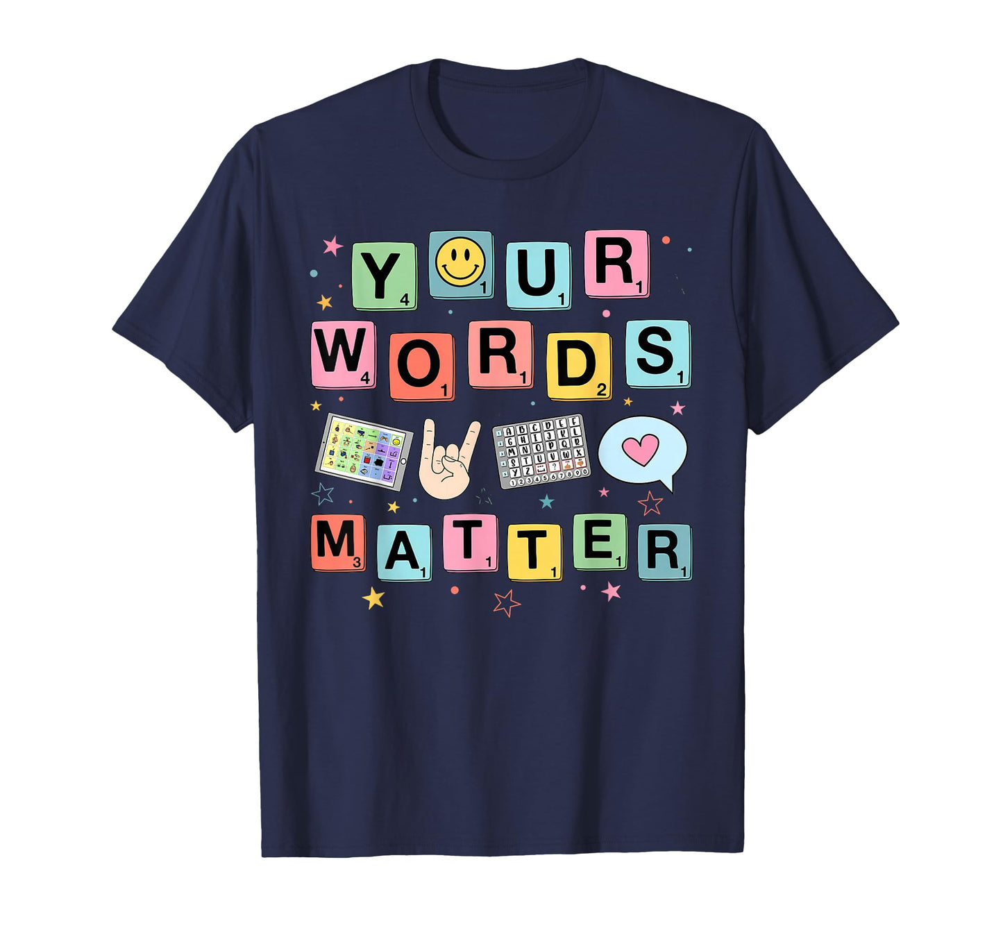 Your Words Matter Speech Therapy Language Pathologist SLP T-Shirt