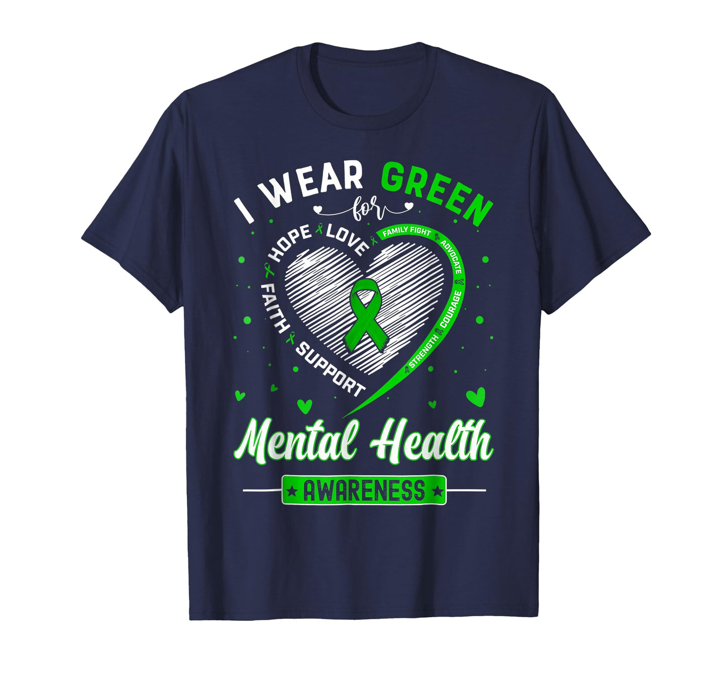 Heart I Wear Green For Mental Health Awareness Month T-Shirt