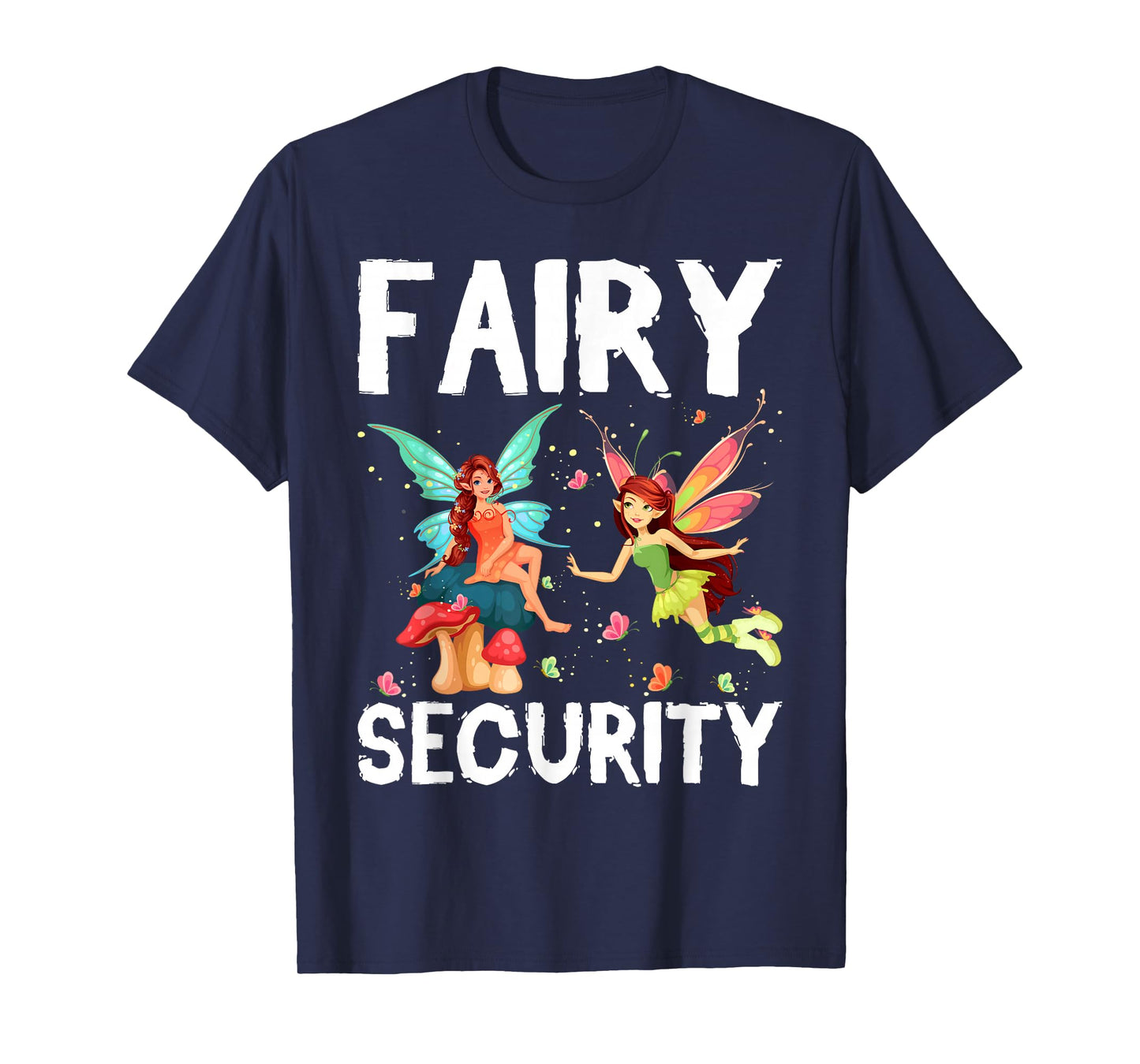 Fairy Security Birthday Family Halloween Costume Dad Mom T-Shirt