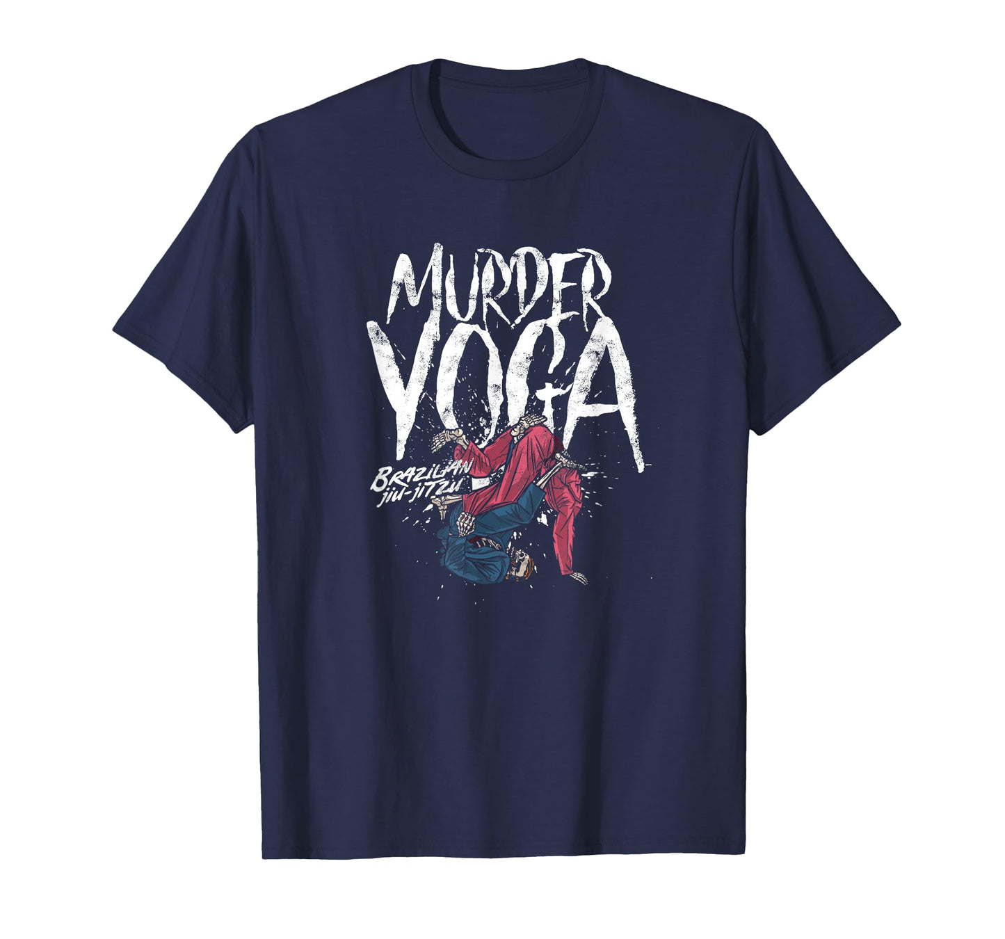 Murder Yoga Funny Brazilian Jiu Jitsu Wrestling Distressed T-Shirt