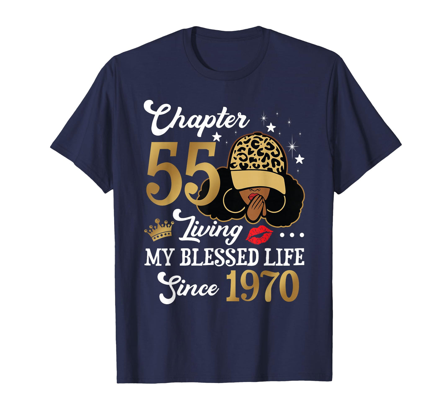Black Woman Chapter 55 Living My Blessed Life Since 1970 T-Shirt